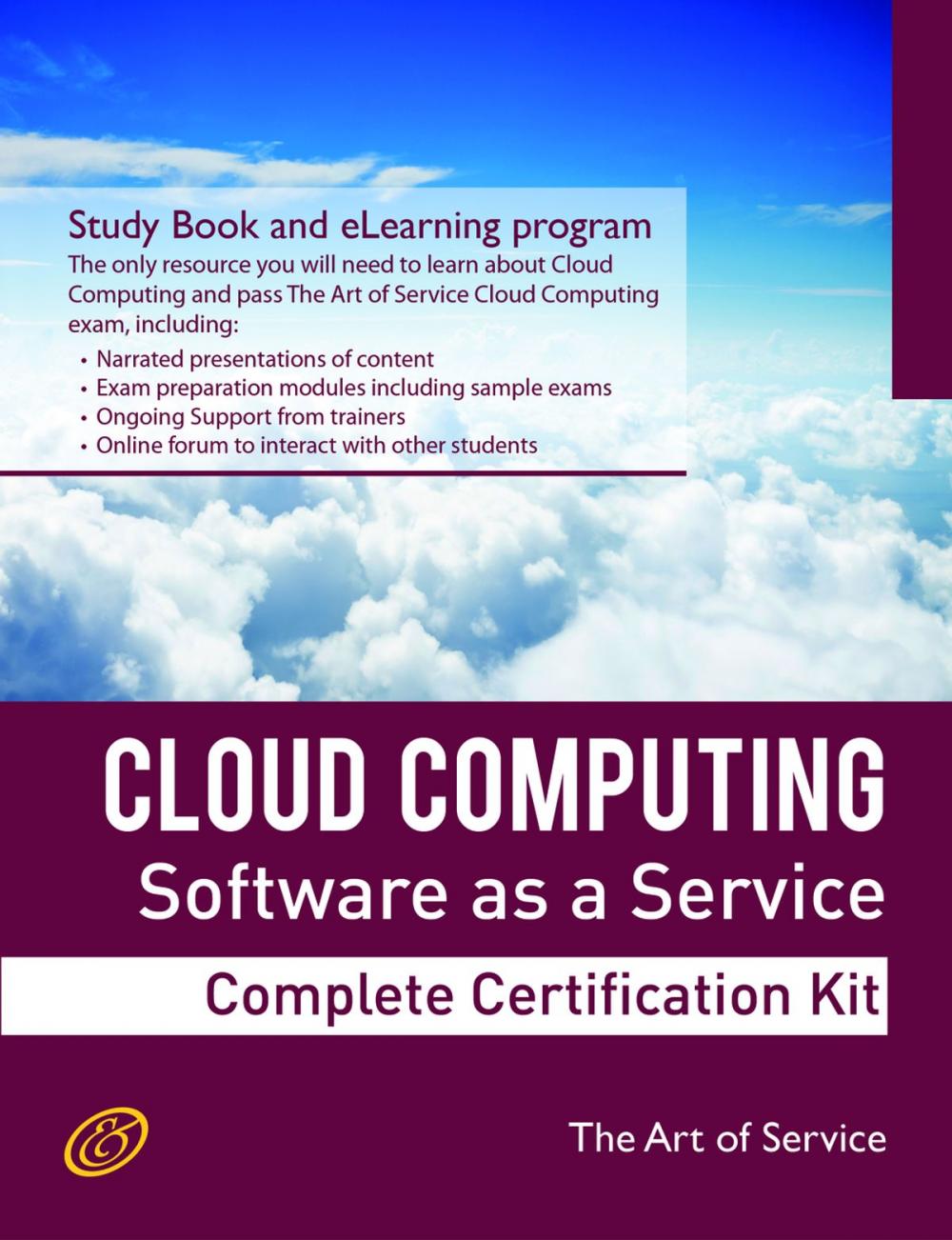 Big bigCover of Cloud Computing: Software as a Service (SaaS) Specialist Level Complete Certification Kit - Study Guide Book and Online Course