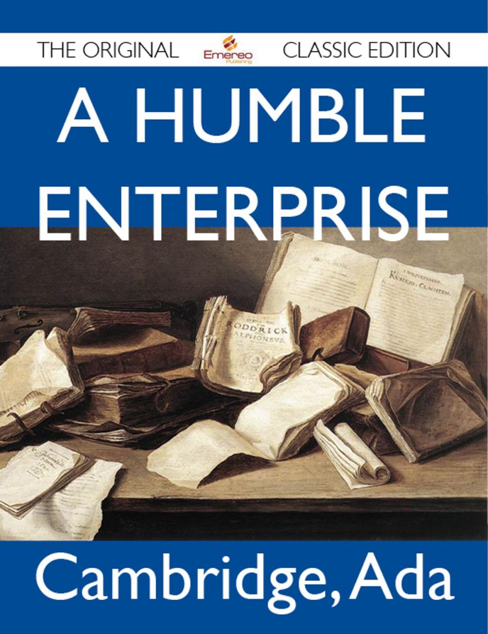 Big bigCover of A Humble Enterprise - The Original Classic Edition