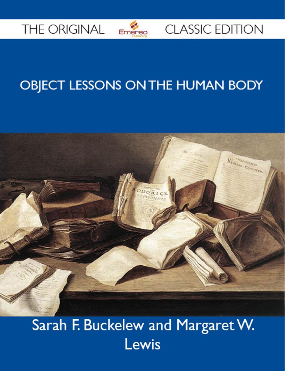 Big bigCover of Object Lessons on the Human Body - The Original Classic Edition