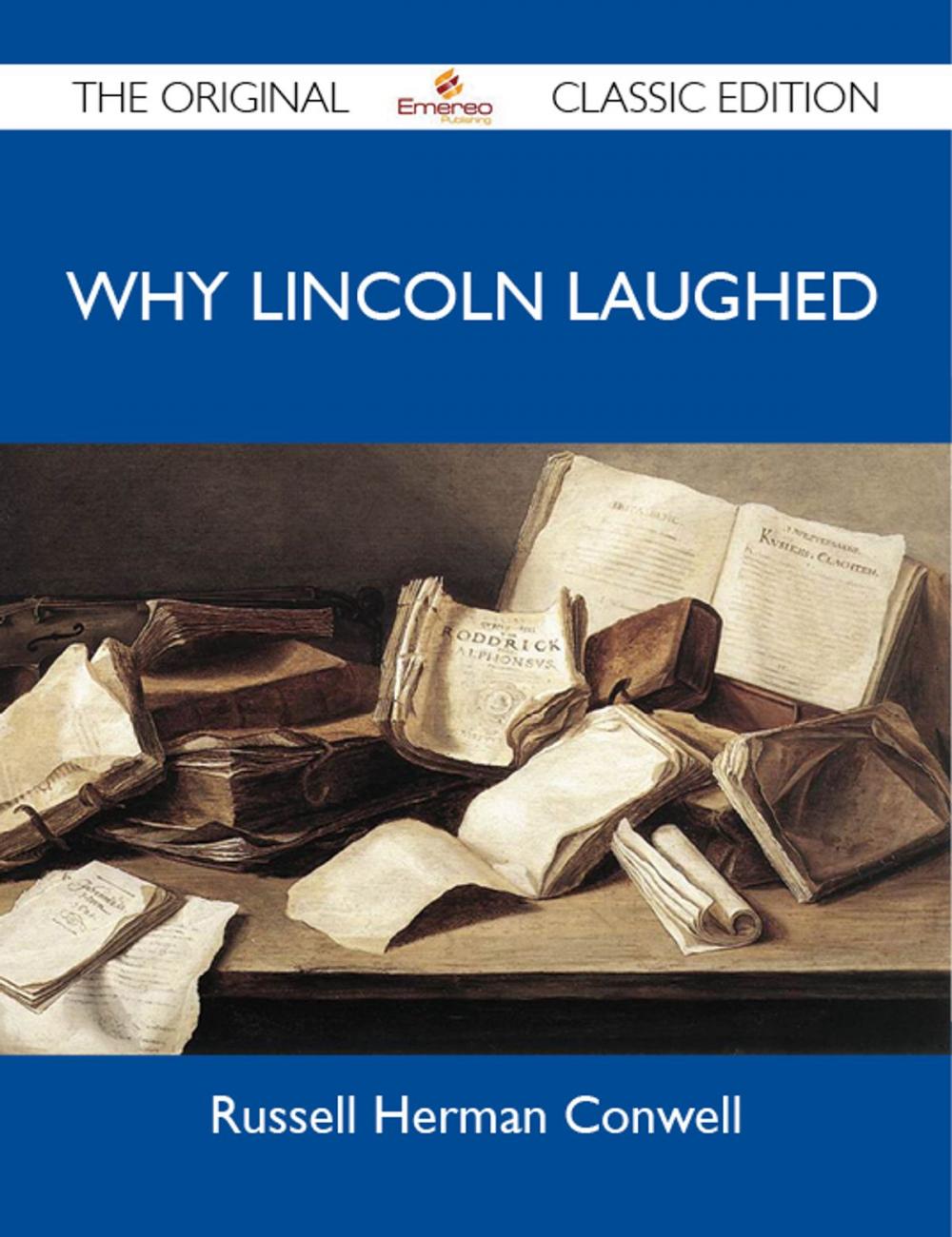 Big bigCover of Why Lincoln Laughed - The Original Classic Edition