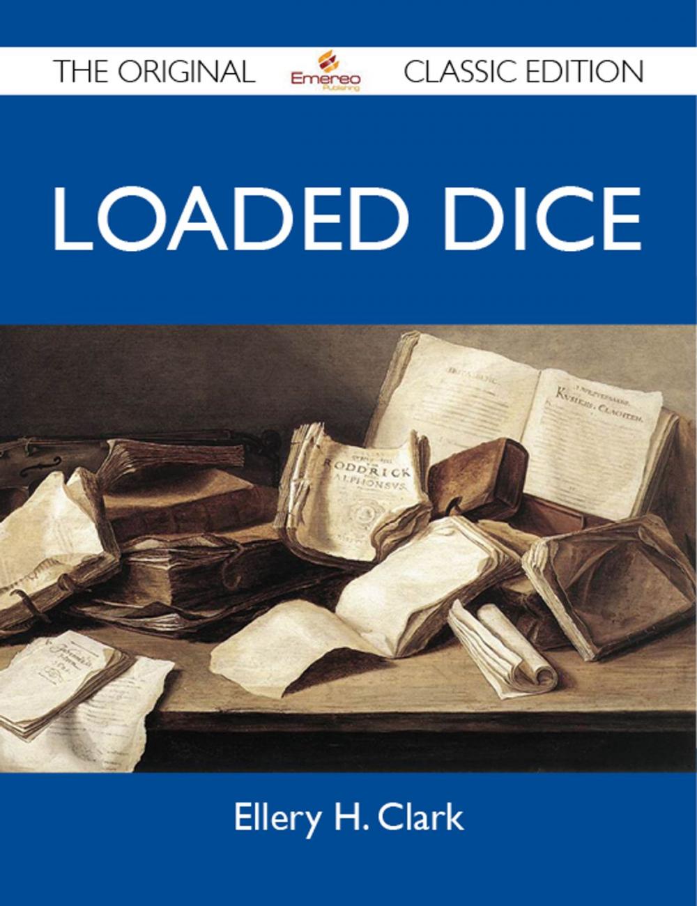 Big bigCover of Loaded Dice - The Original Classic Edition