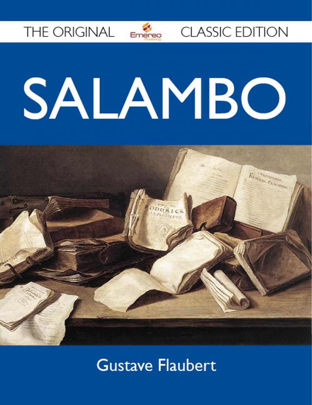 Big bigCover of Salambo - The Original Classic Edition