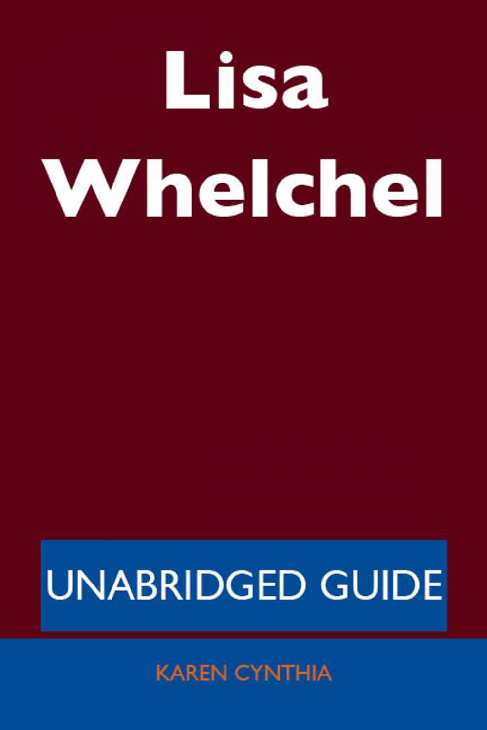 Big bigCover of Lisa Whelchel - Unabridged Guide