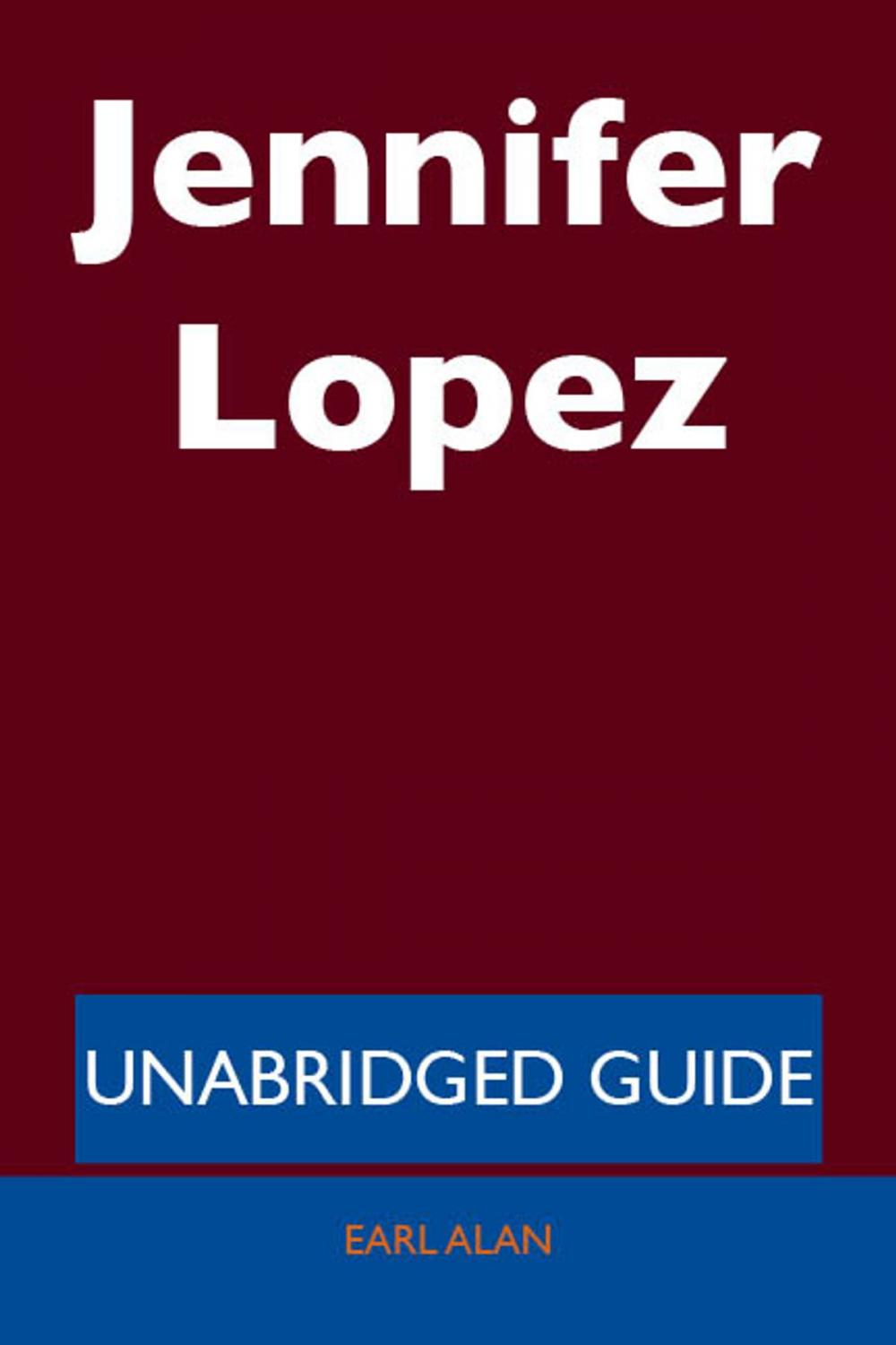 Big bigCover of Jennifer Lopez - Unabridged Guide