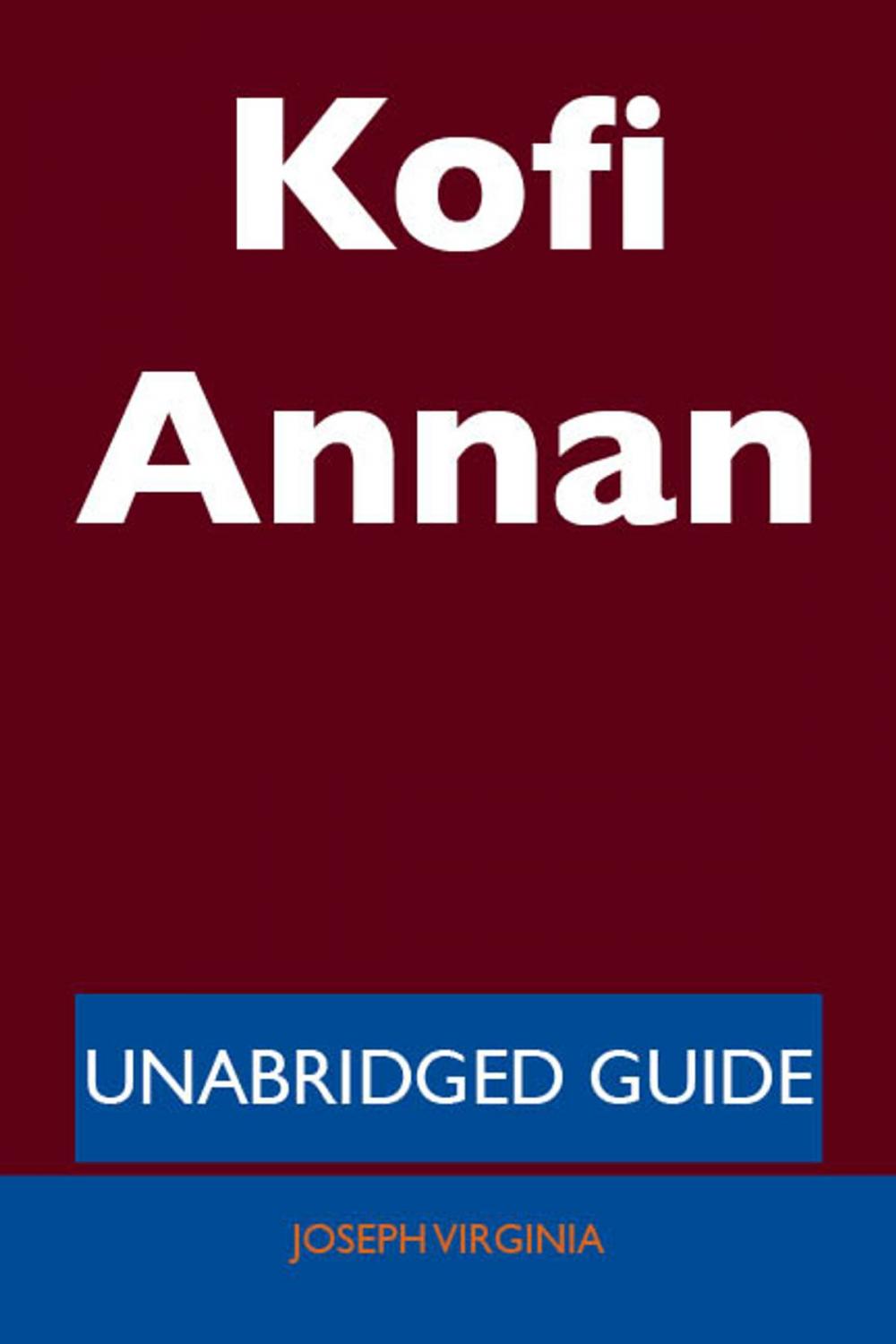 Big bigCover of Kofi Annan - Unabridged Guide