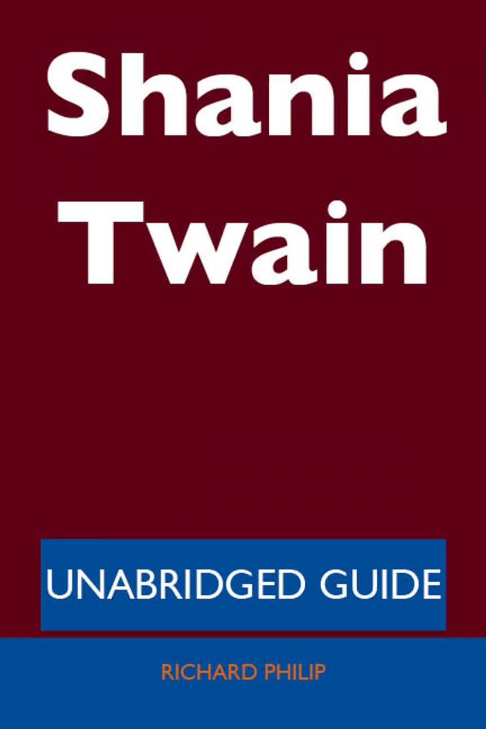 Big bigCover of Shania Twain - Unabridged Guide