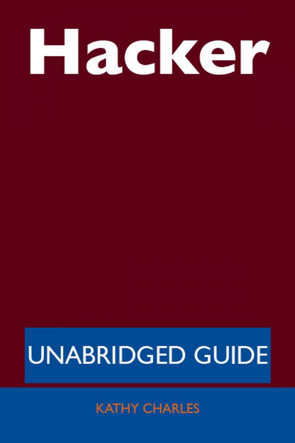 Big bigCover of Hacker - Unabridged Guide