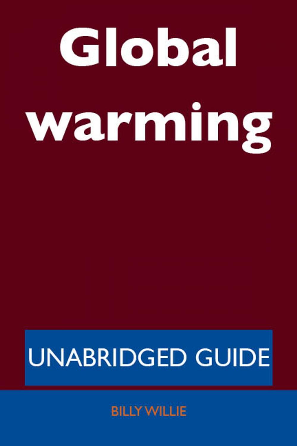 Big bigCover of Global warming - Unabridged Guide