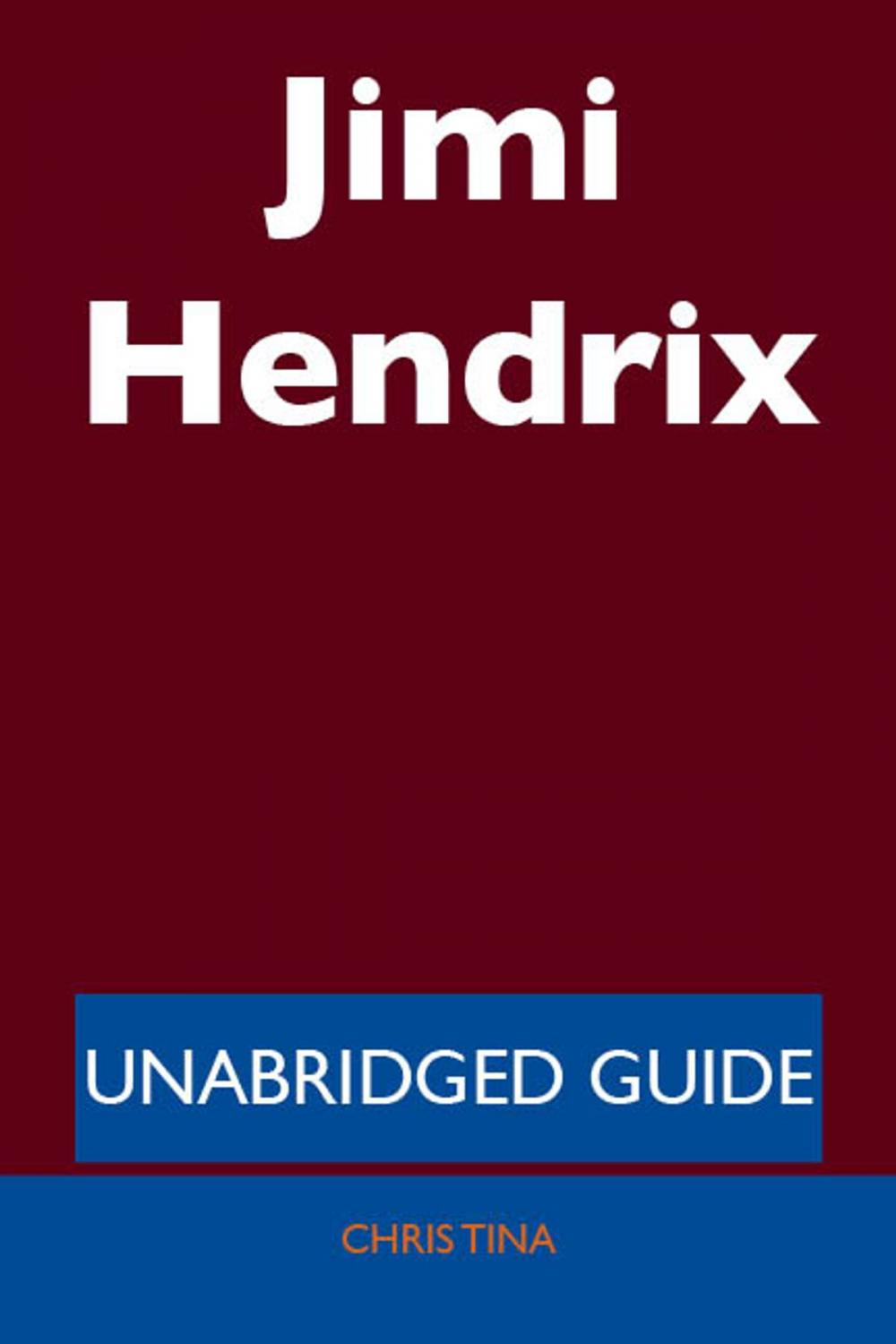 Big bigCover of Jimi Hendrix - Unabridged Guide