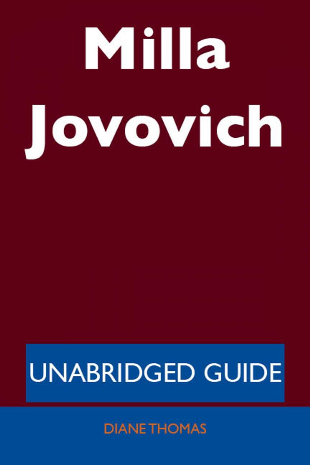 Big bigCover of Milla Jovovich - Unabridged Guide