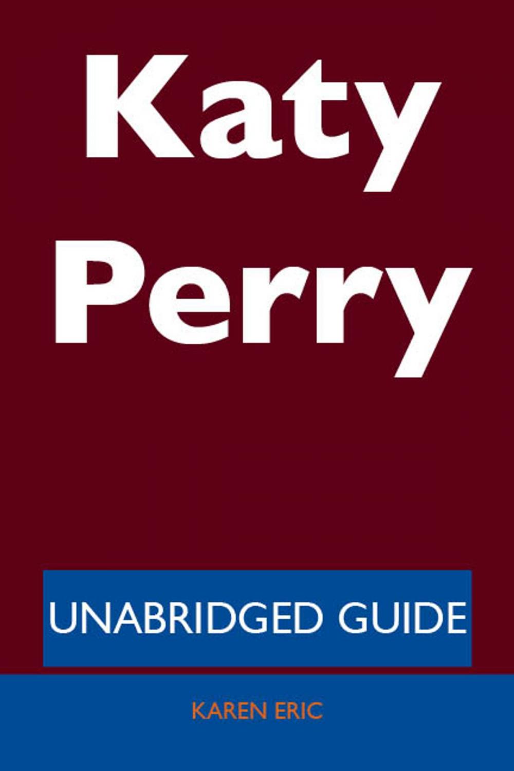 Big bigCover of Katy Perry - Unabridged Guide