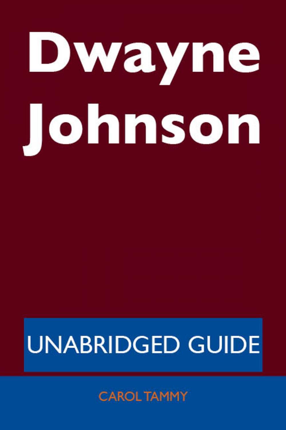 Big bigCover of Dwayne Johnson - Unabridged Guide