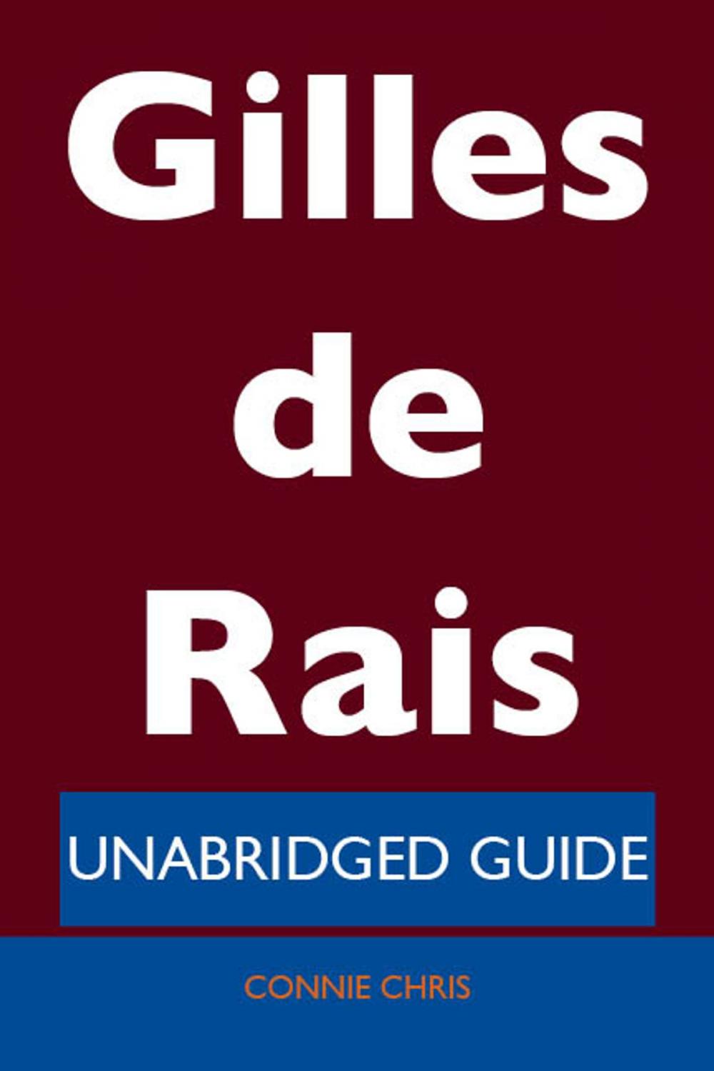 Big bigCover of Gilles de Rais - Unabridged Guide