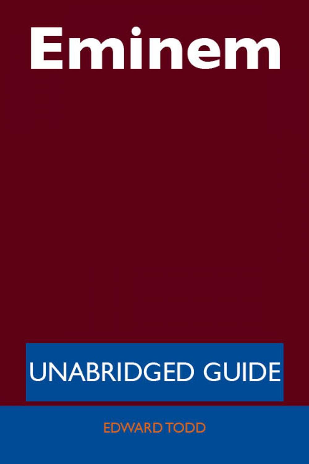 Big bigCover of Eminem - Unabridged Guide