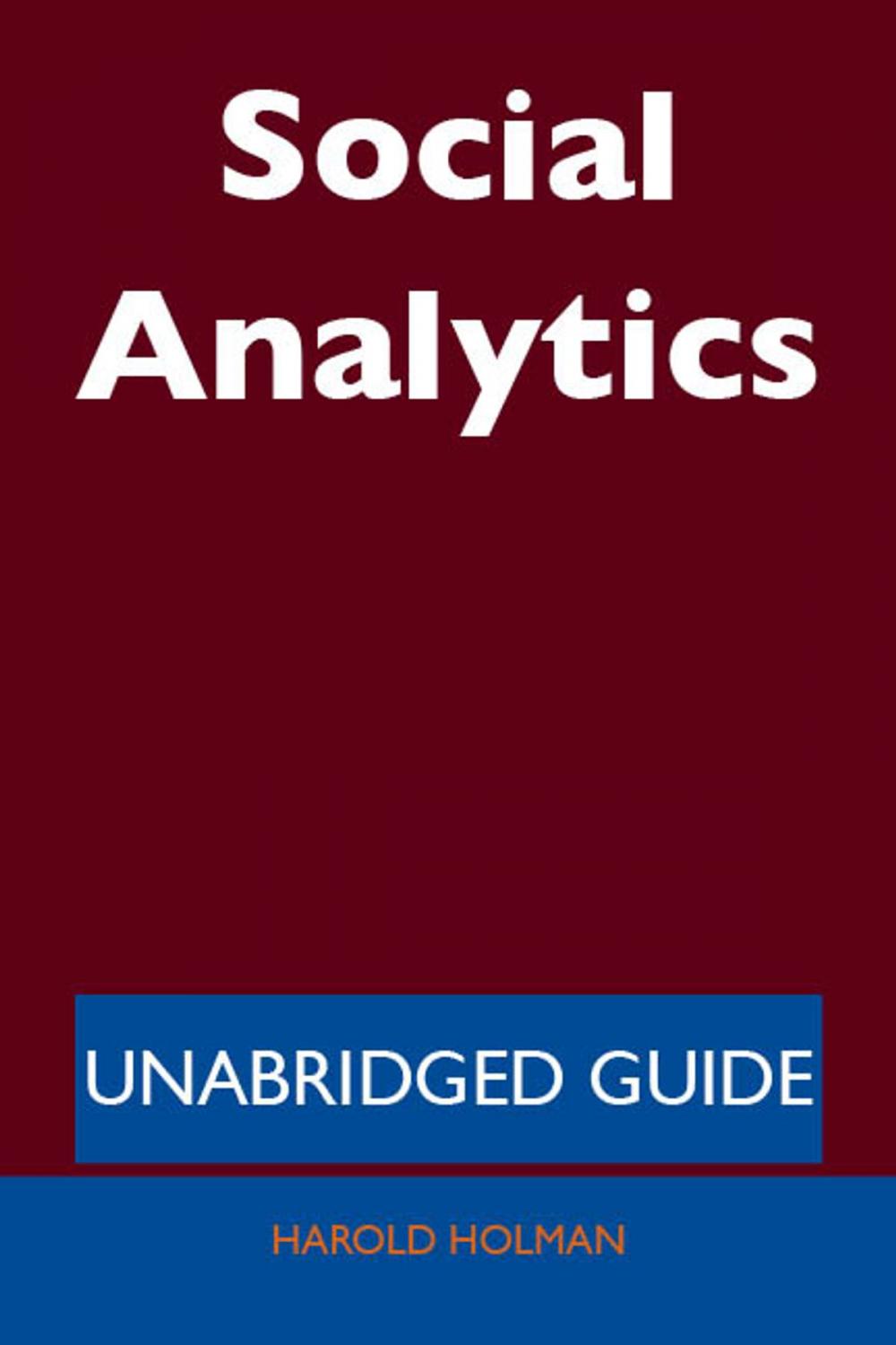 Big bigCover of Social Analytics - Unabridged Guide