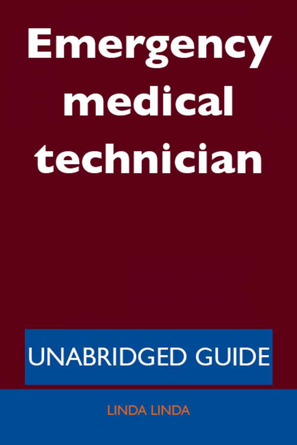 Big bigCover of Emergency medical technician - Unabridged Guide