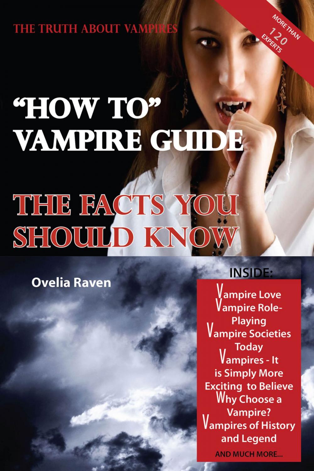 Big bigCover of The Truth About Vampires - "How To" Vampire Guide, The Facts You Should Know