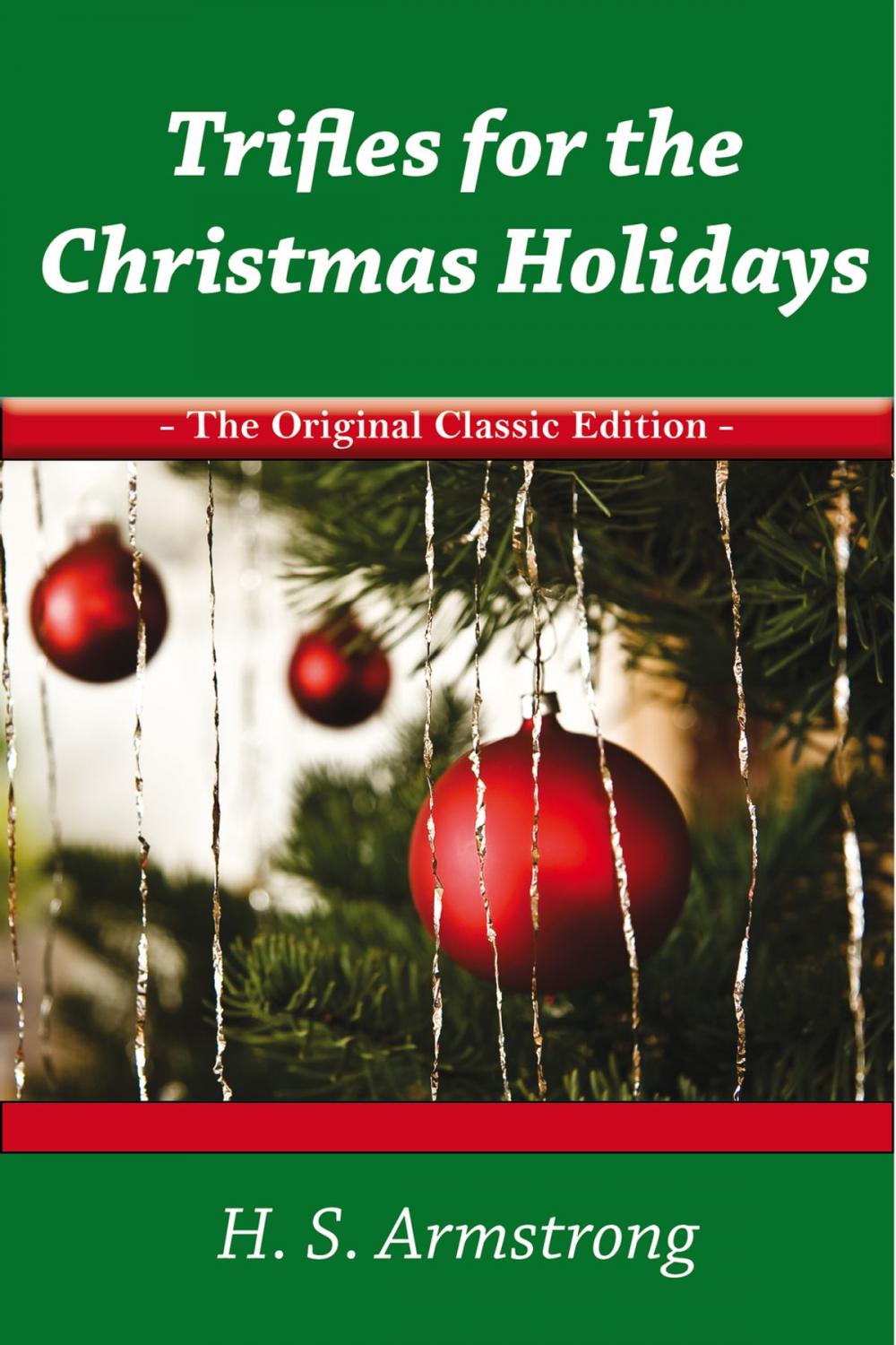 Big bigCover of Trifles for the Christmas Holidays - The Original Classic Edition