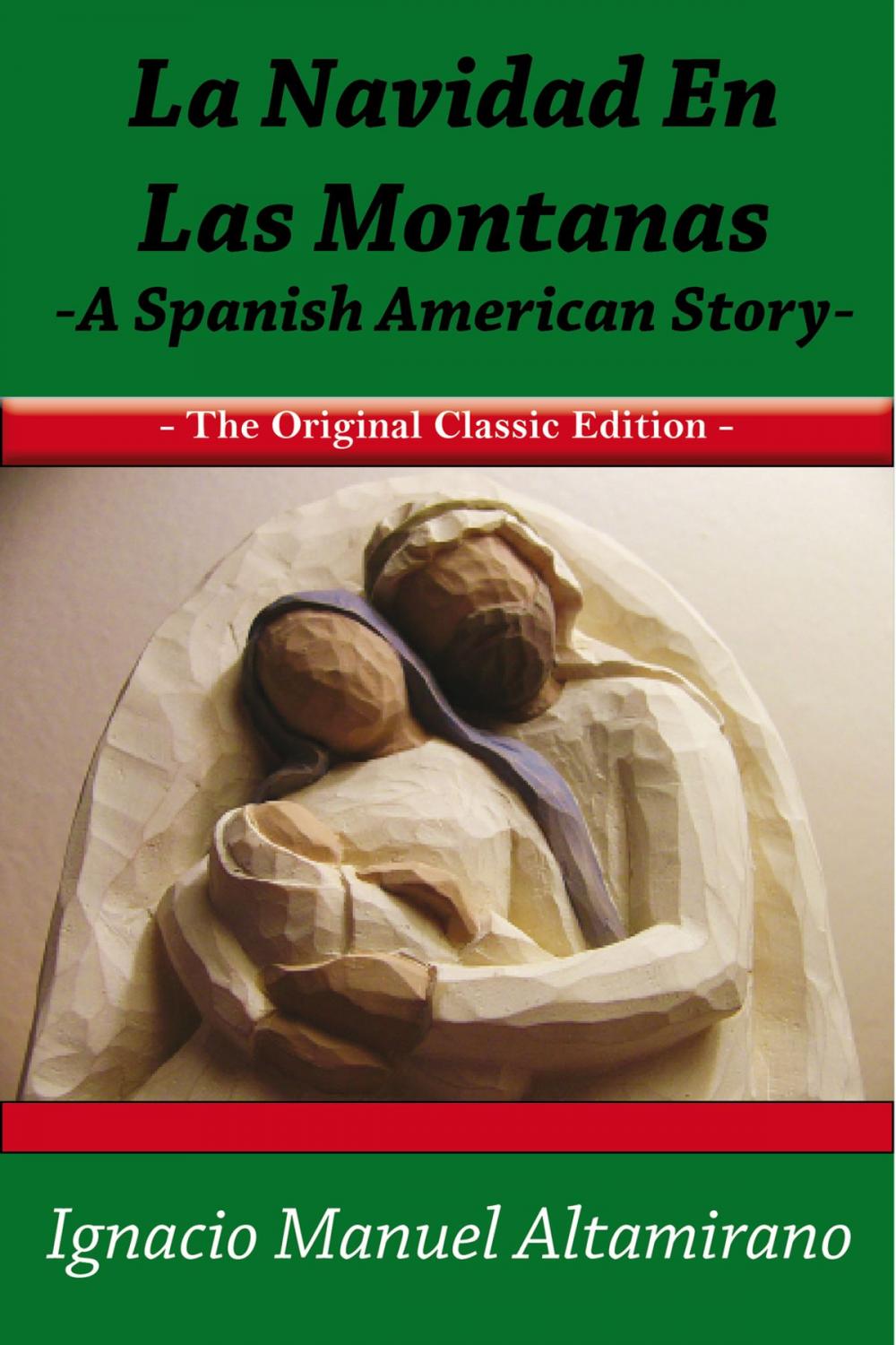 Big bigCover of La Navidad en las Montanas A Spanish American Story - The Original Classic Edition