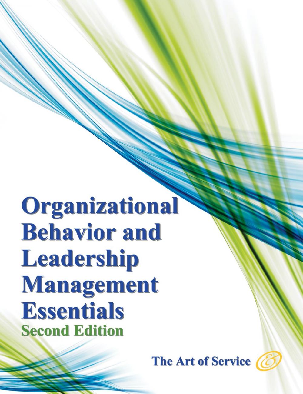 Big bigCover of Organizational Behavior and Leadership Management Essentials - Second Edition