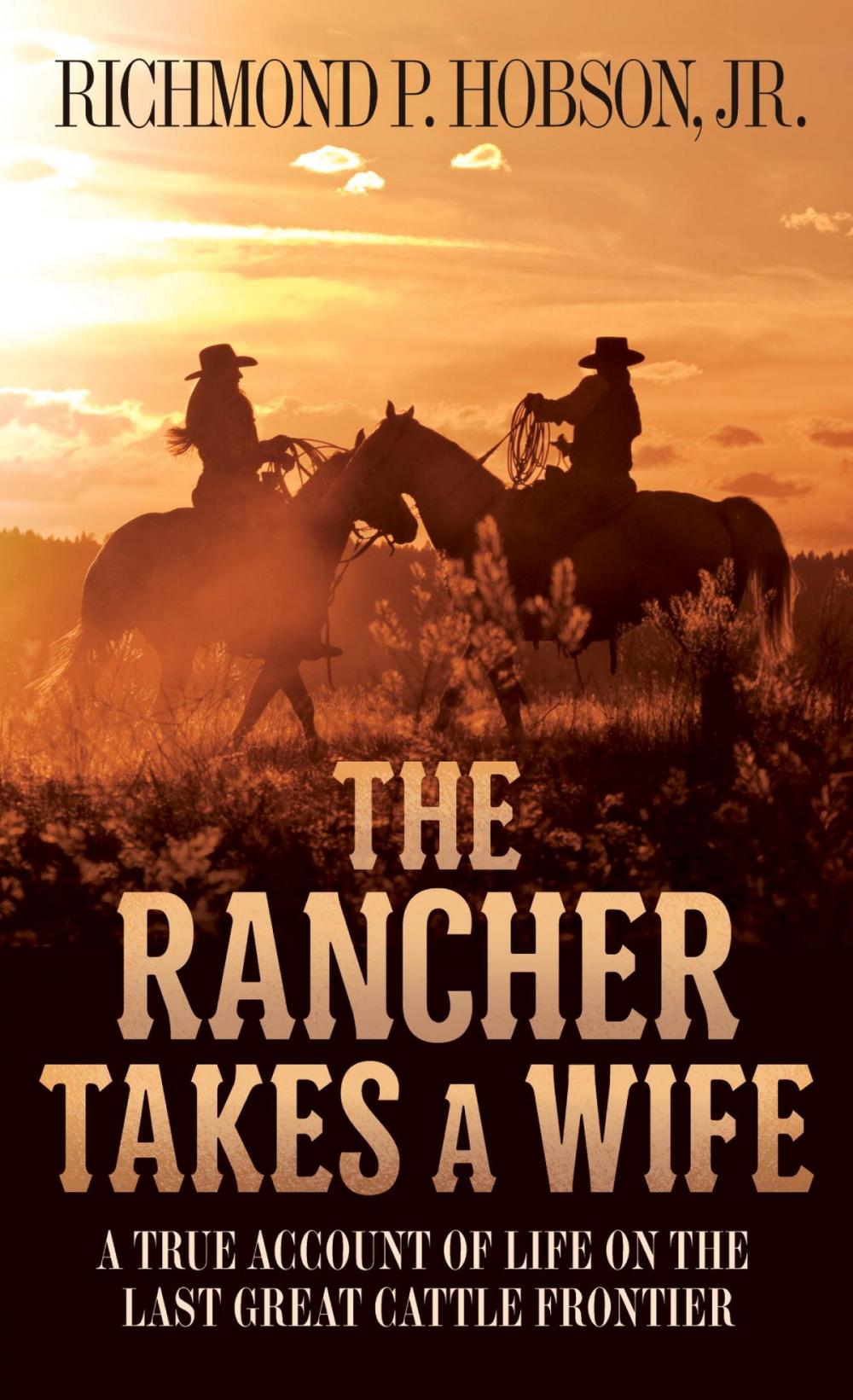 Big bigCover of The Rancher Takes a Wife