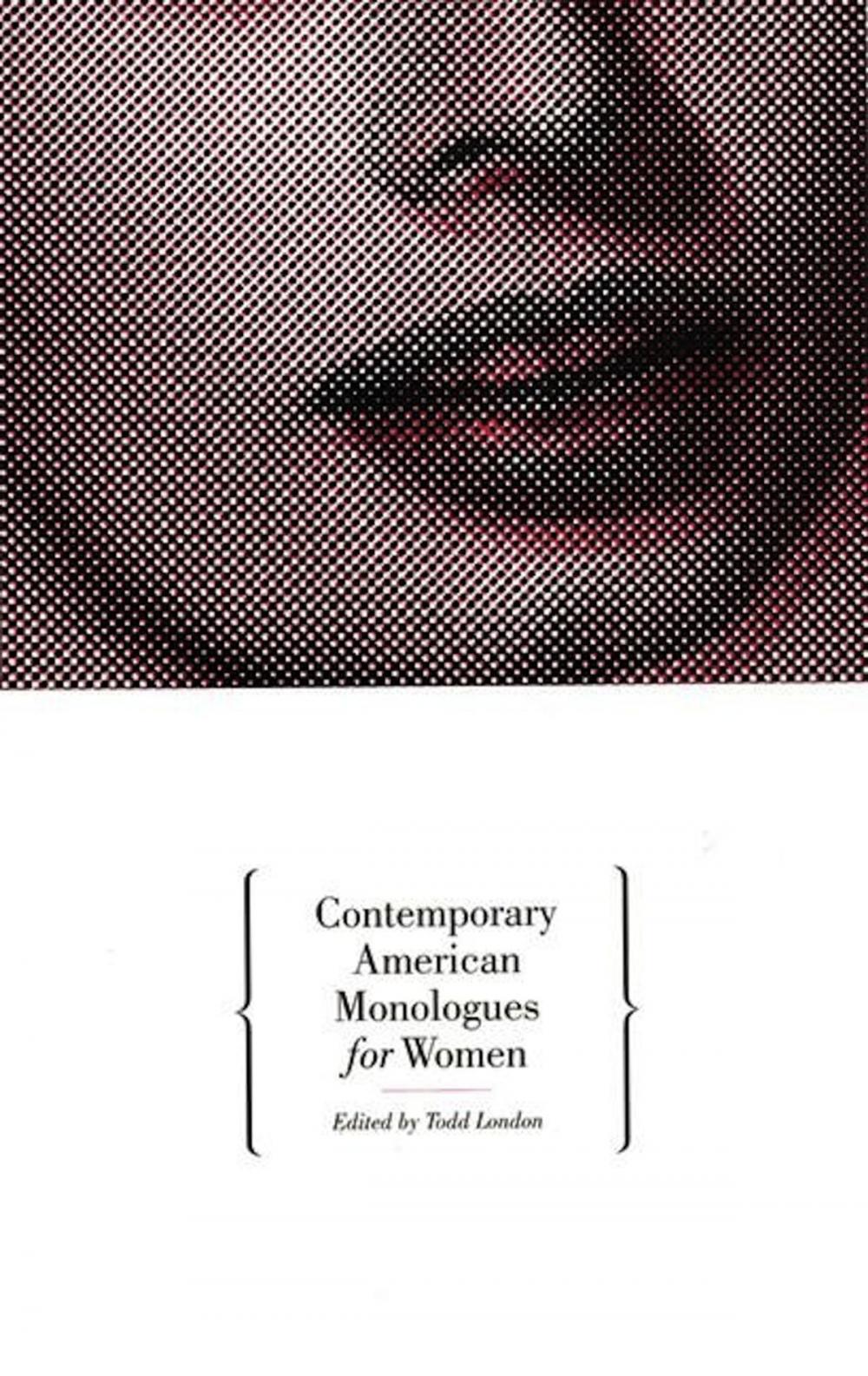 Big bigCover of Contemporary American Monologues for Women