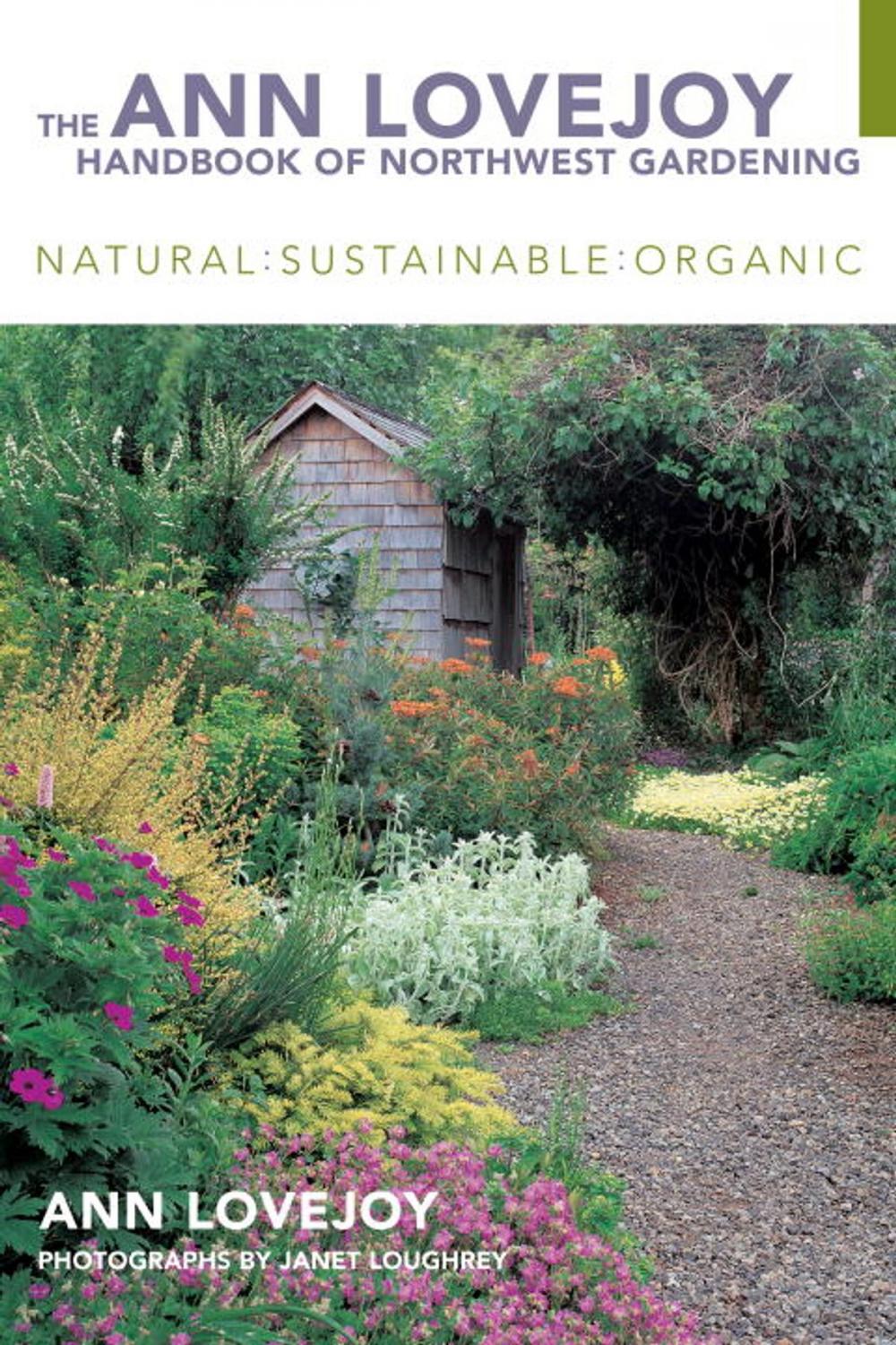 Big bigCover of The Ann Lovejoy Handbook of Northwest Gardening