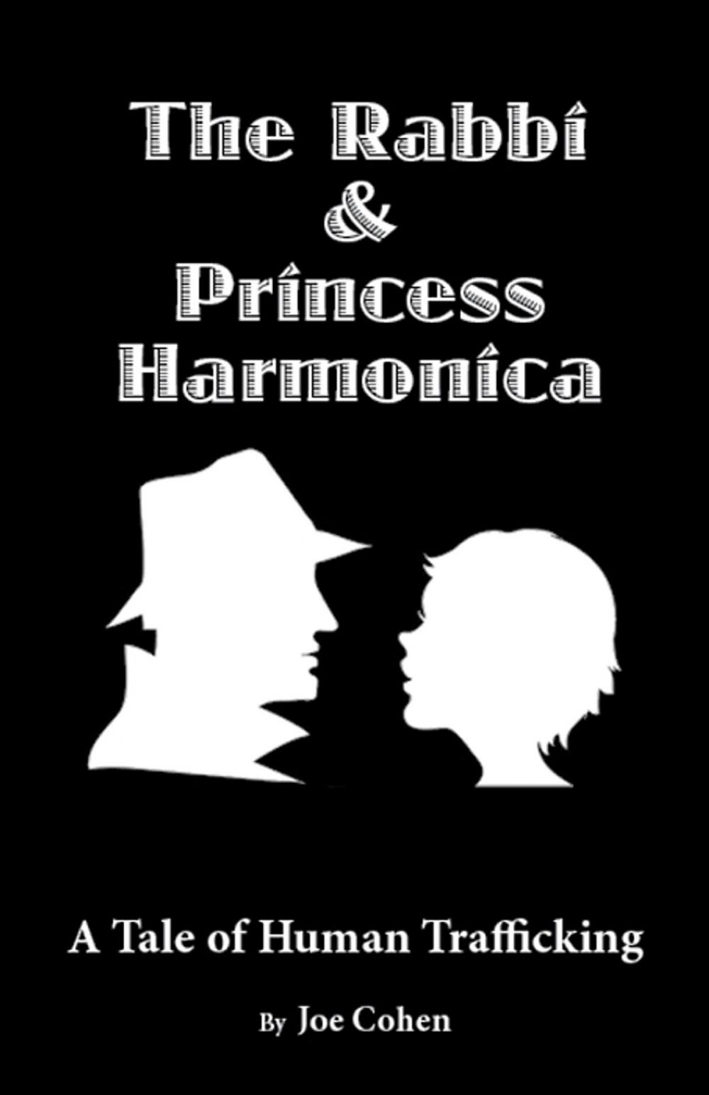 Big bigCover of The Rabbi and Princess Harmonica: A Tale of Human Trafficking