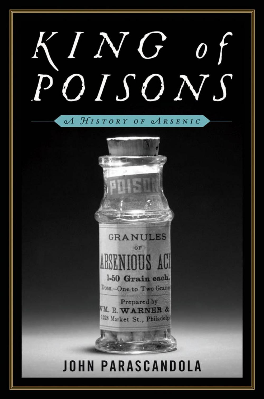 Big bigCover of King of Poisons: A History of Arsenic