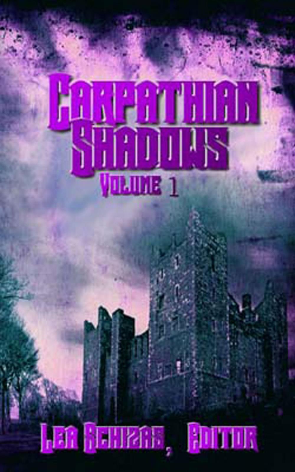 Big bigCover of The Carpathian Shadows, Vol. One