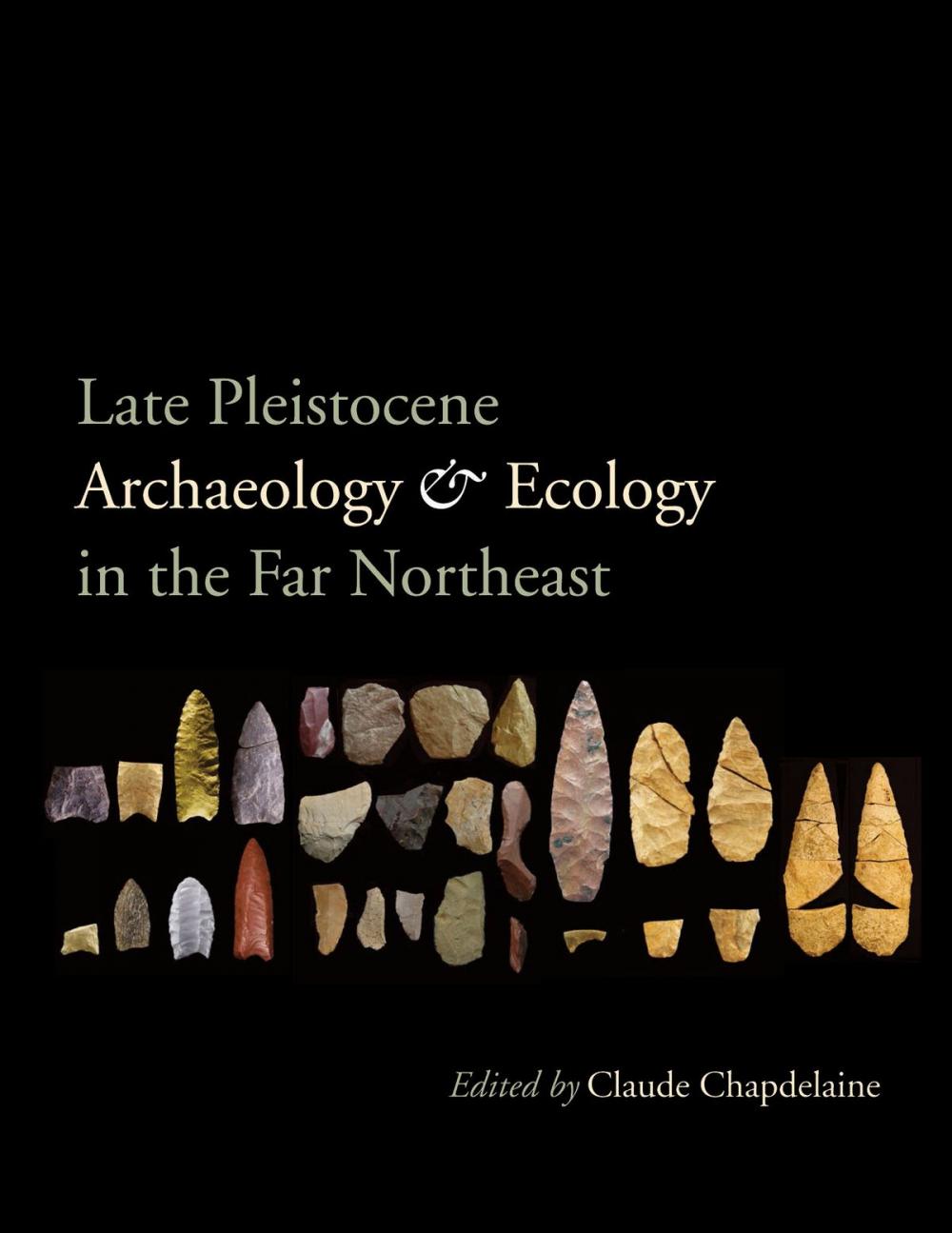 Big bigCover of Late Pleistocene Archaeology and Ecology in the Far Northeast