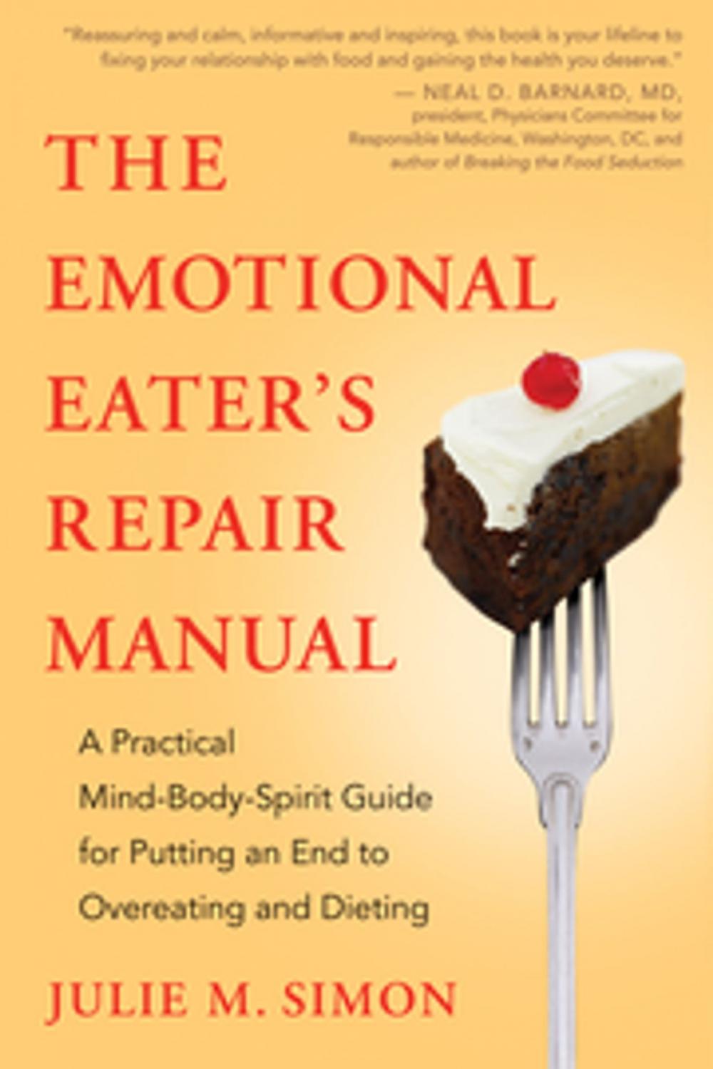 Big bigCover of The Emotional Eater's Repair Manual