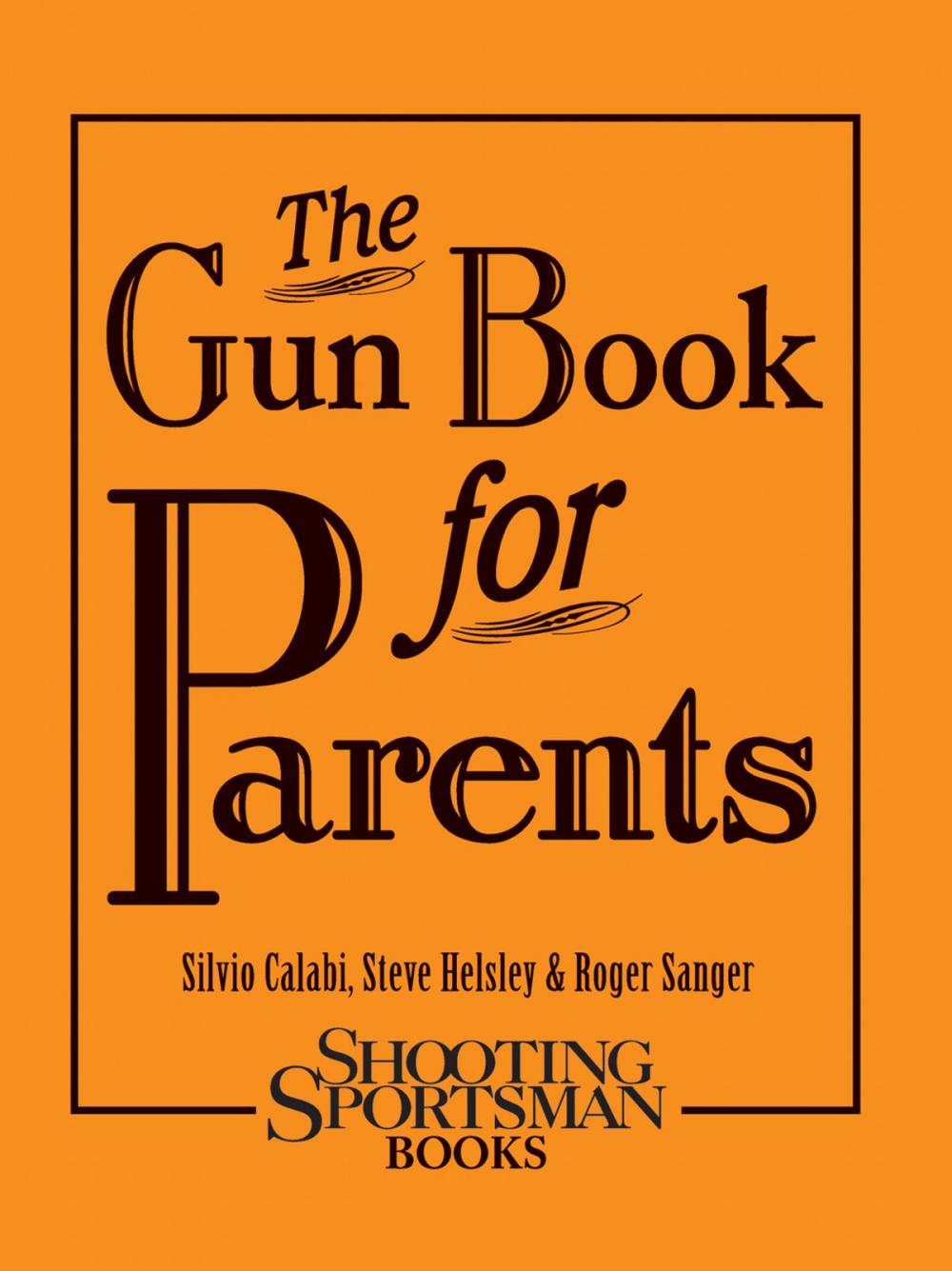 Big bigCover of The Gun Book for Parents