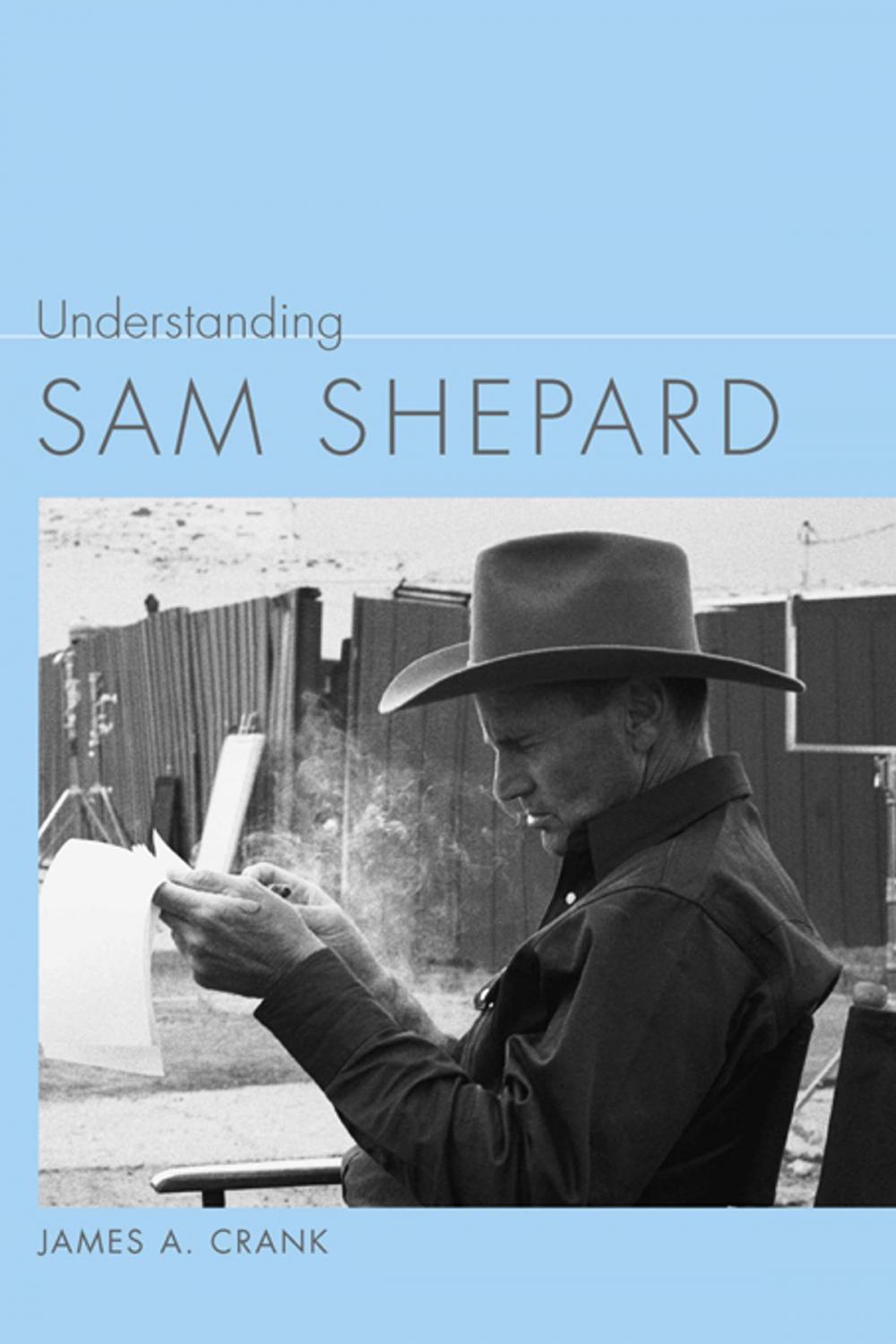 Big bigCover of Understanding Sam Shepard