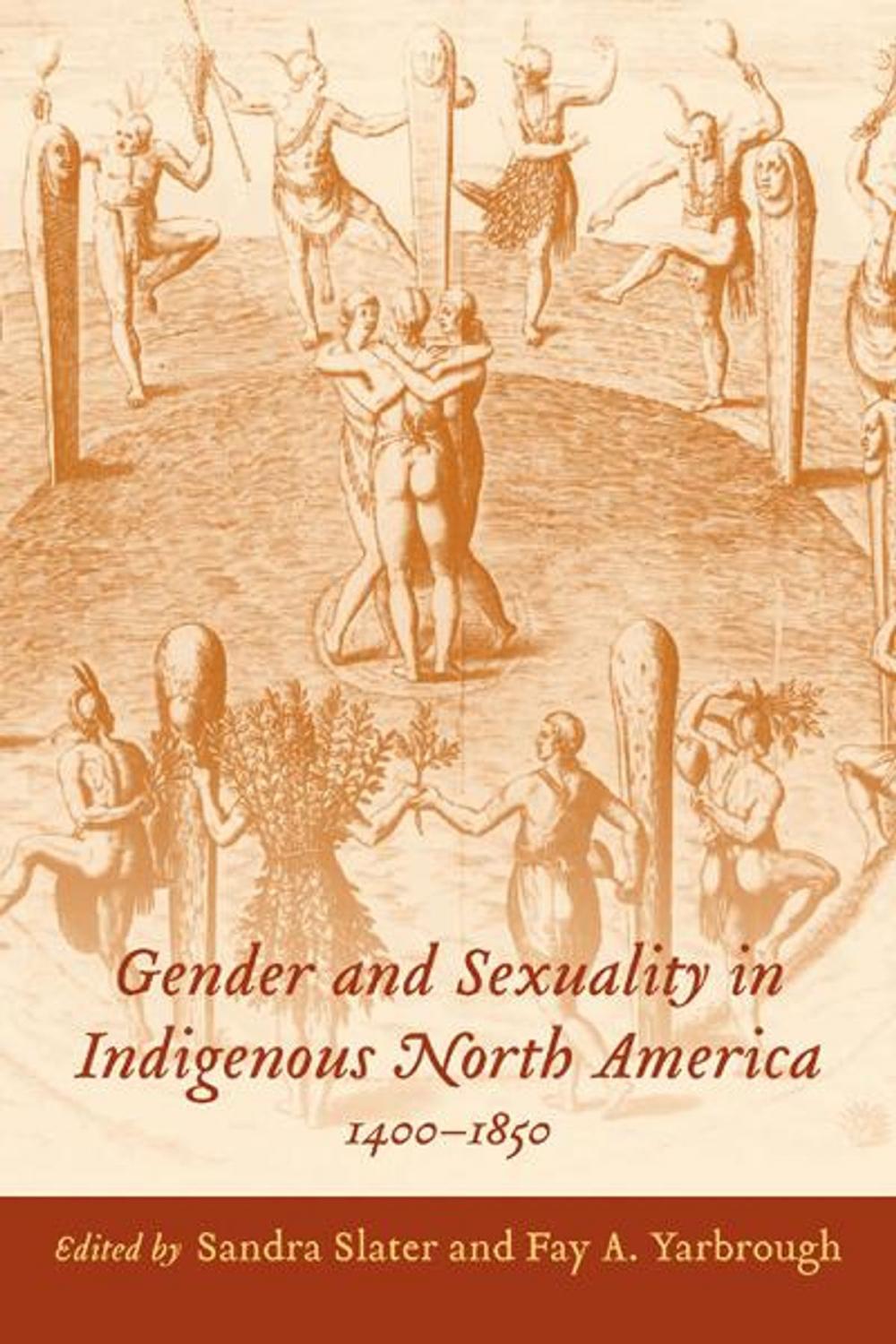 Big bigCover of Gender and Sexuality in Indigenous North America, 1400-1850