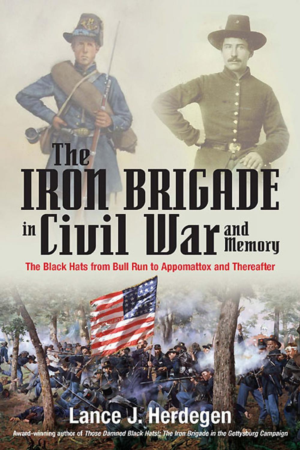 Big bigCover of The Iron Brigade in Civil War and Memory