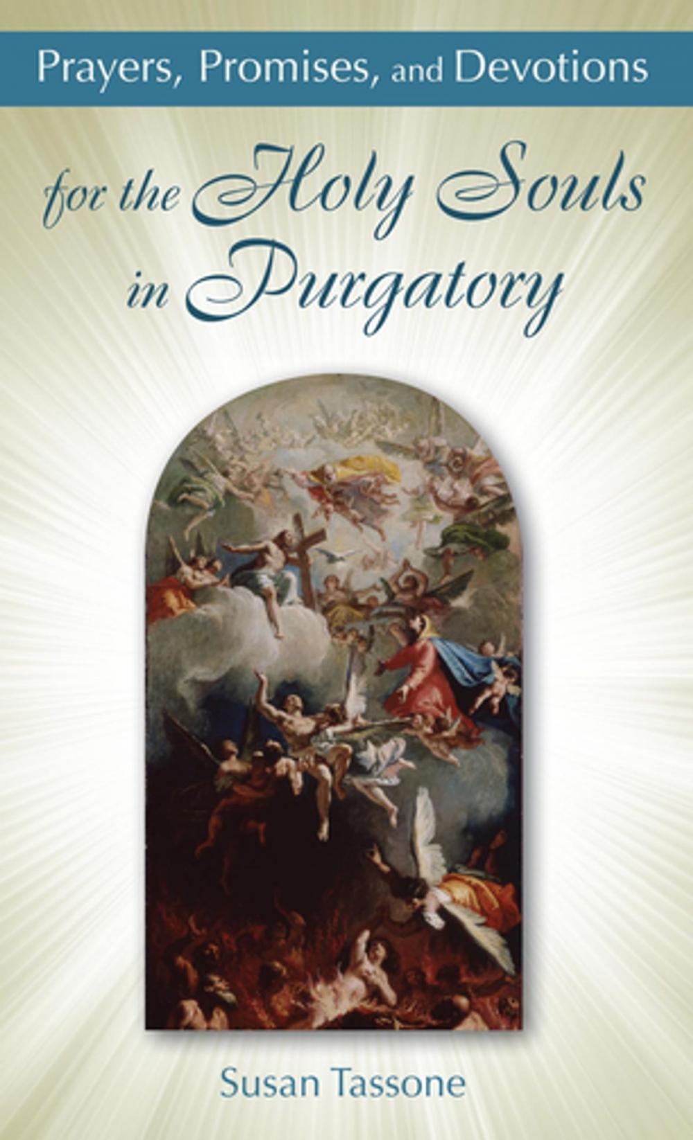 Big bigCover of Prayers, Promises, and Devotions for the Holy Souls in Purgatory