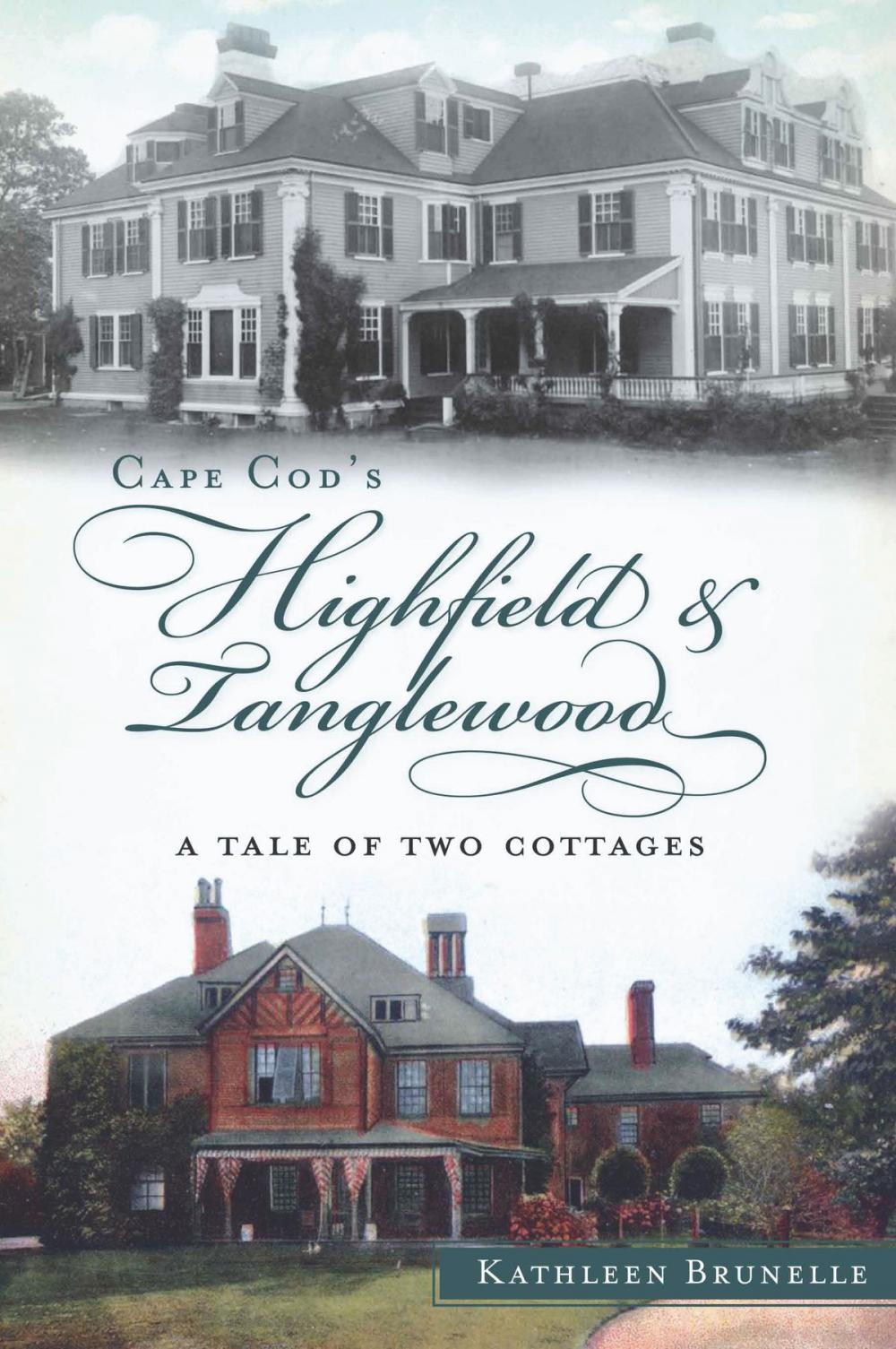 Big bigCover of Cape Cod's Highfield and Tanglewood