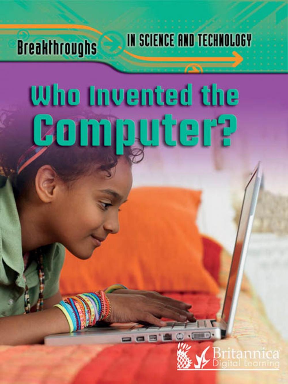 Big bigCover of Who Invented the Computer?