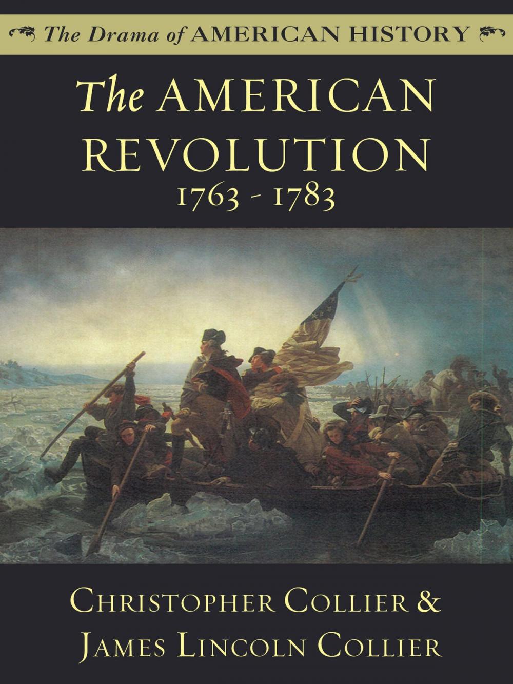 Big bigCover of The American Revolution: 1763 - 1783