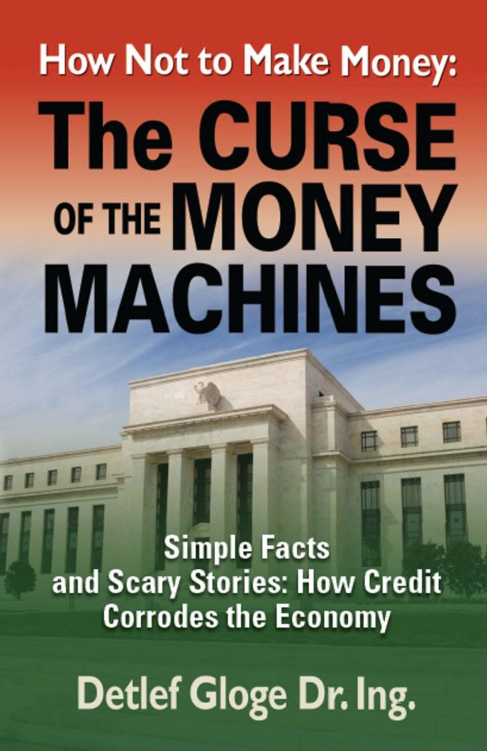 Big bigCover of HOW NOT TO MAKE MONEY: The Curse of the Money Machines