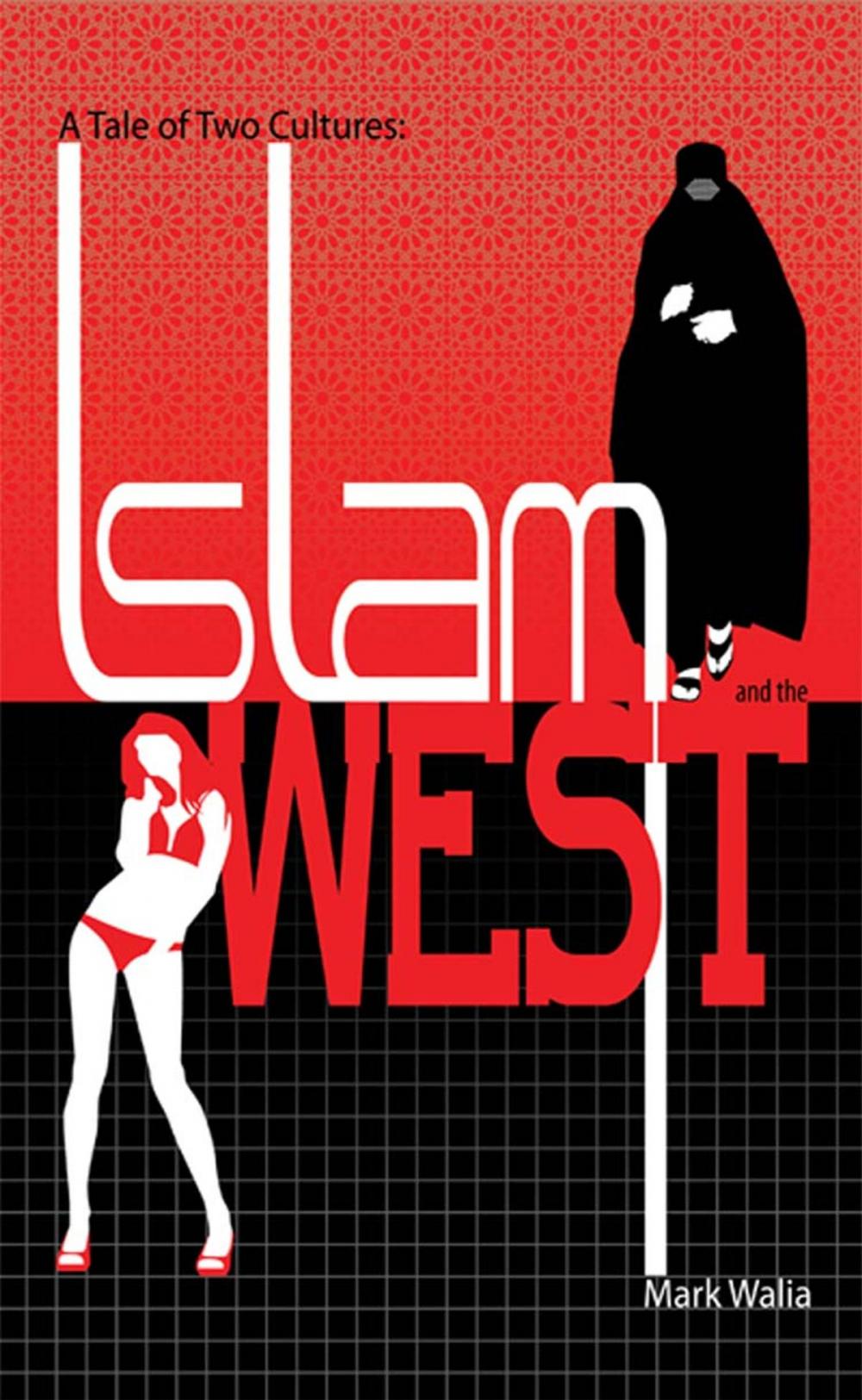 Big bigCover of A Tale of Two Cultures: Islam and the West