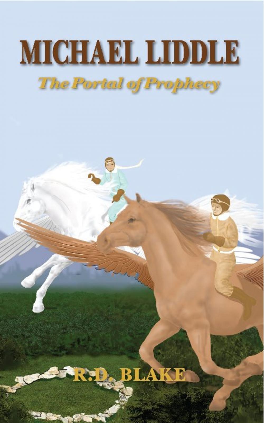 Big bigCover of Michael Liddle: The Portal of Prophecy