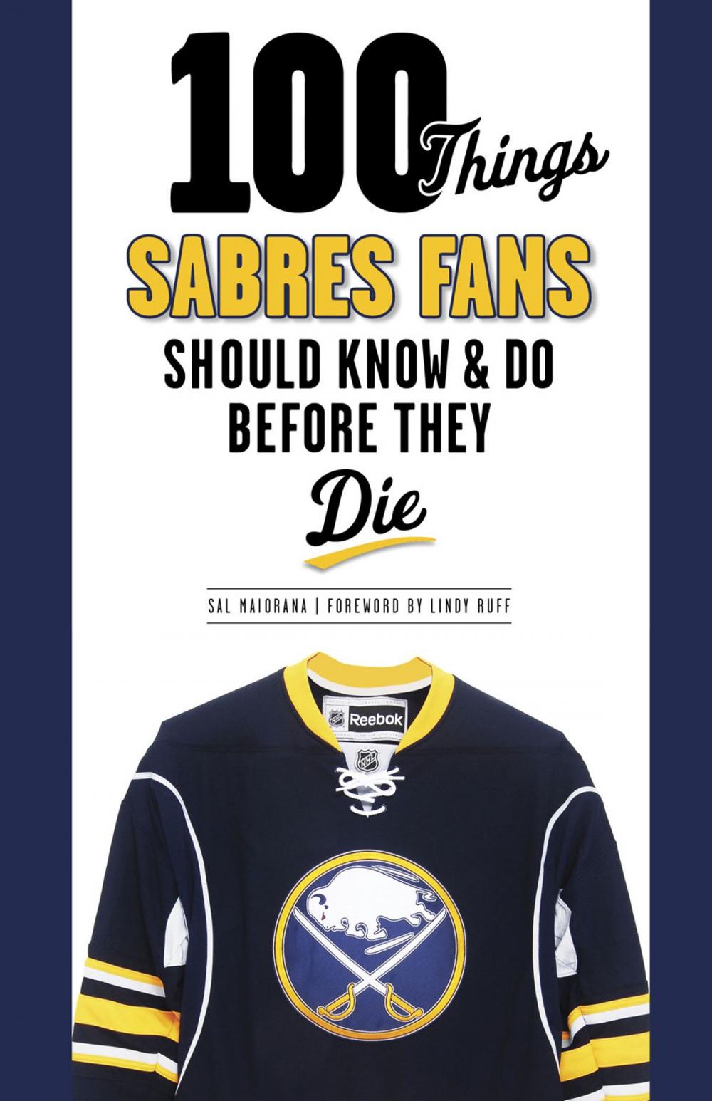 Big bigCover of 100 Things Sabres Fans Should Know & Do Before They Die