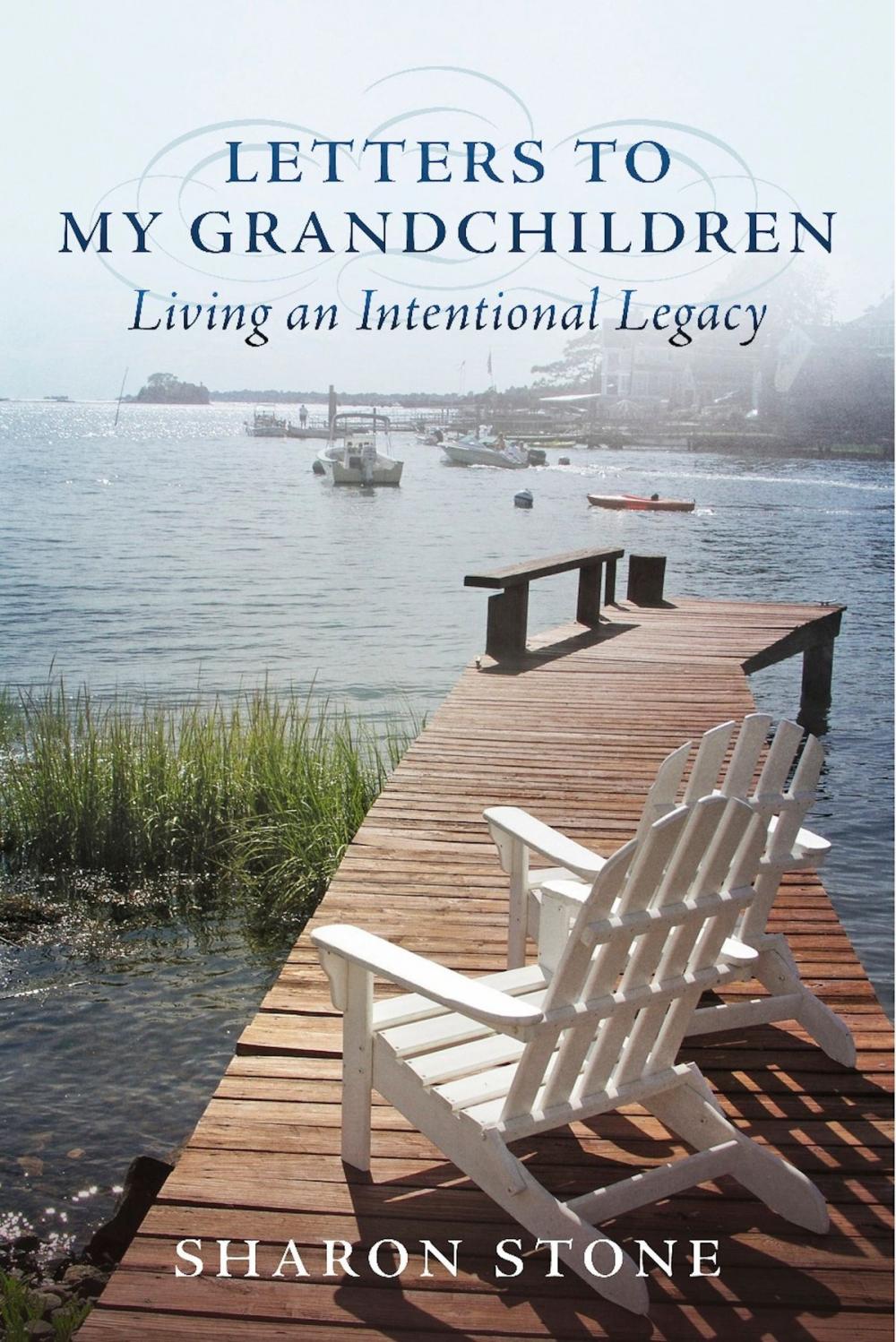 Big bigCover of Letters to My Grandchildren - Living an Intentional Legacy