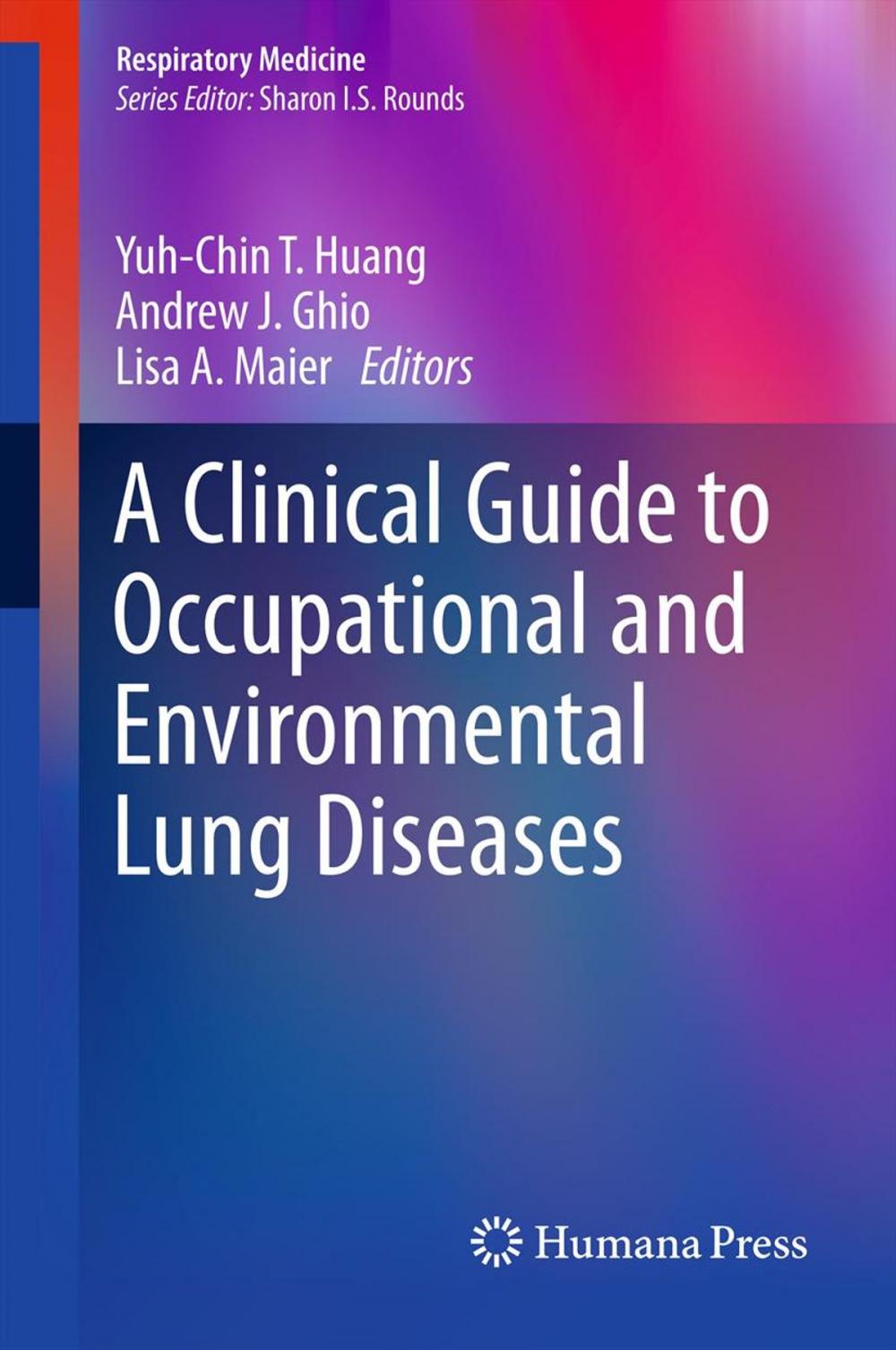 Big bigCover of A Clinical Guide to Occupational and Environmental Lung Diseases