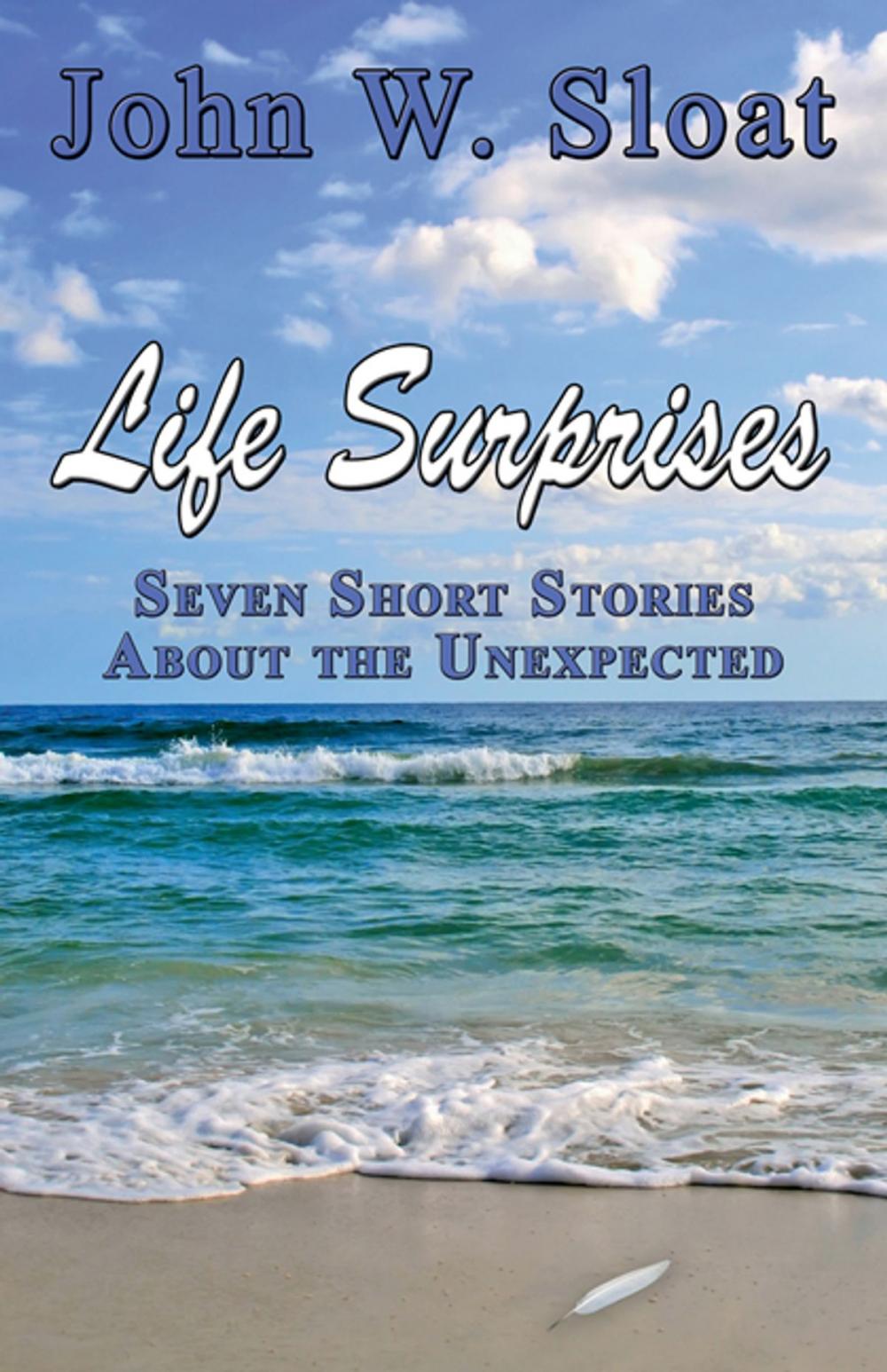 Big bigCover of Life Surprises: Seven Short Stories About the Unexpected