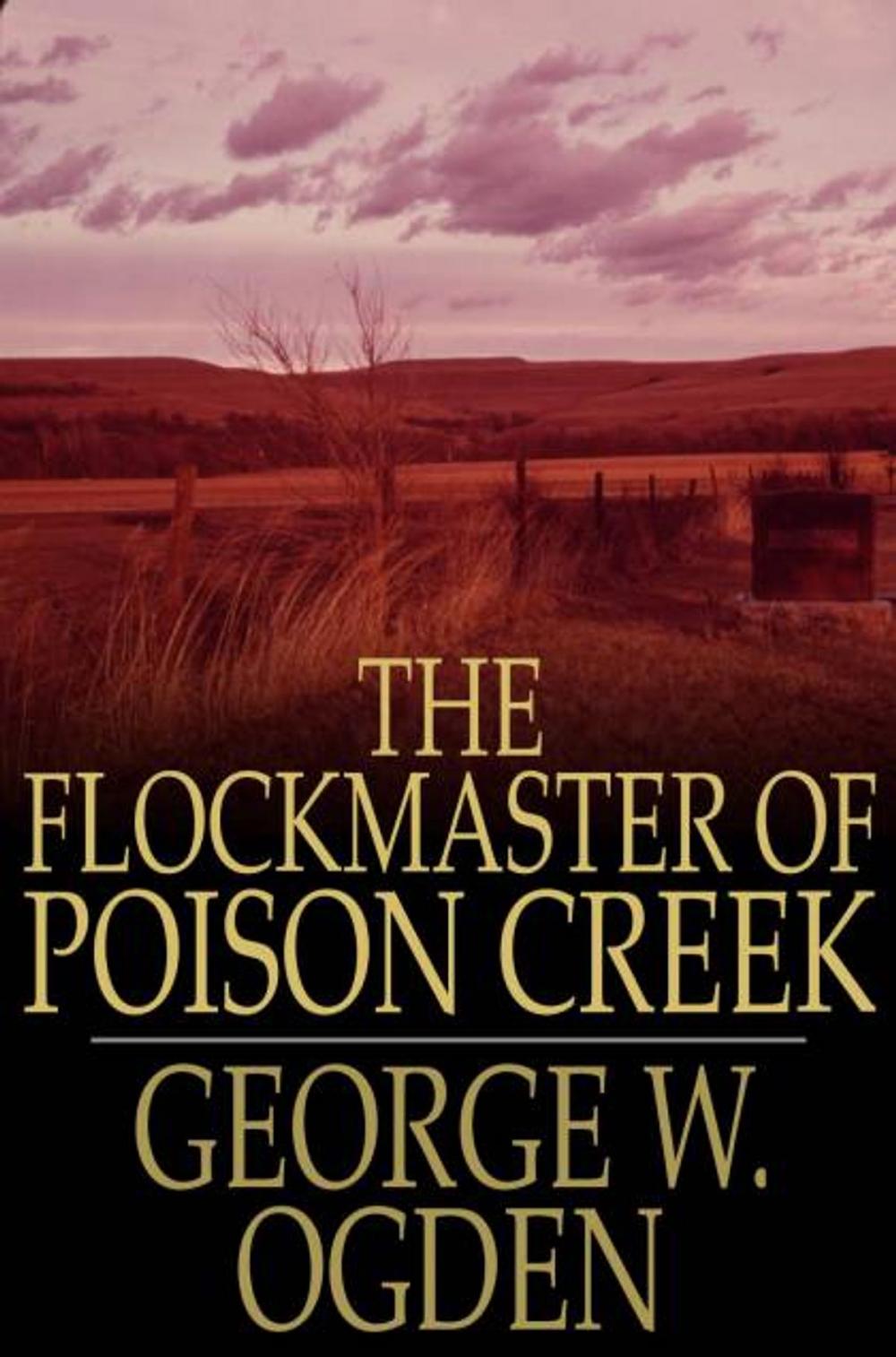 Big bigCover of The Flockmaster of Poison Creek