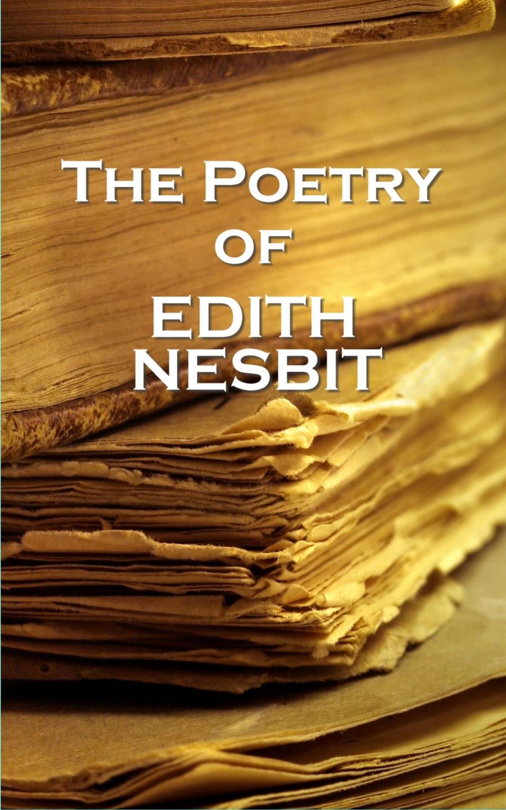 Big bigCover of Edith Nesbit, The Poetry Of