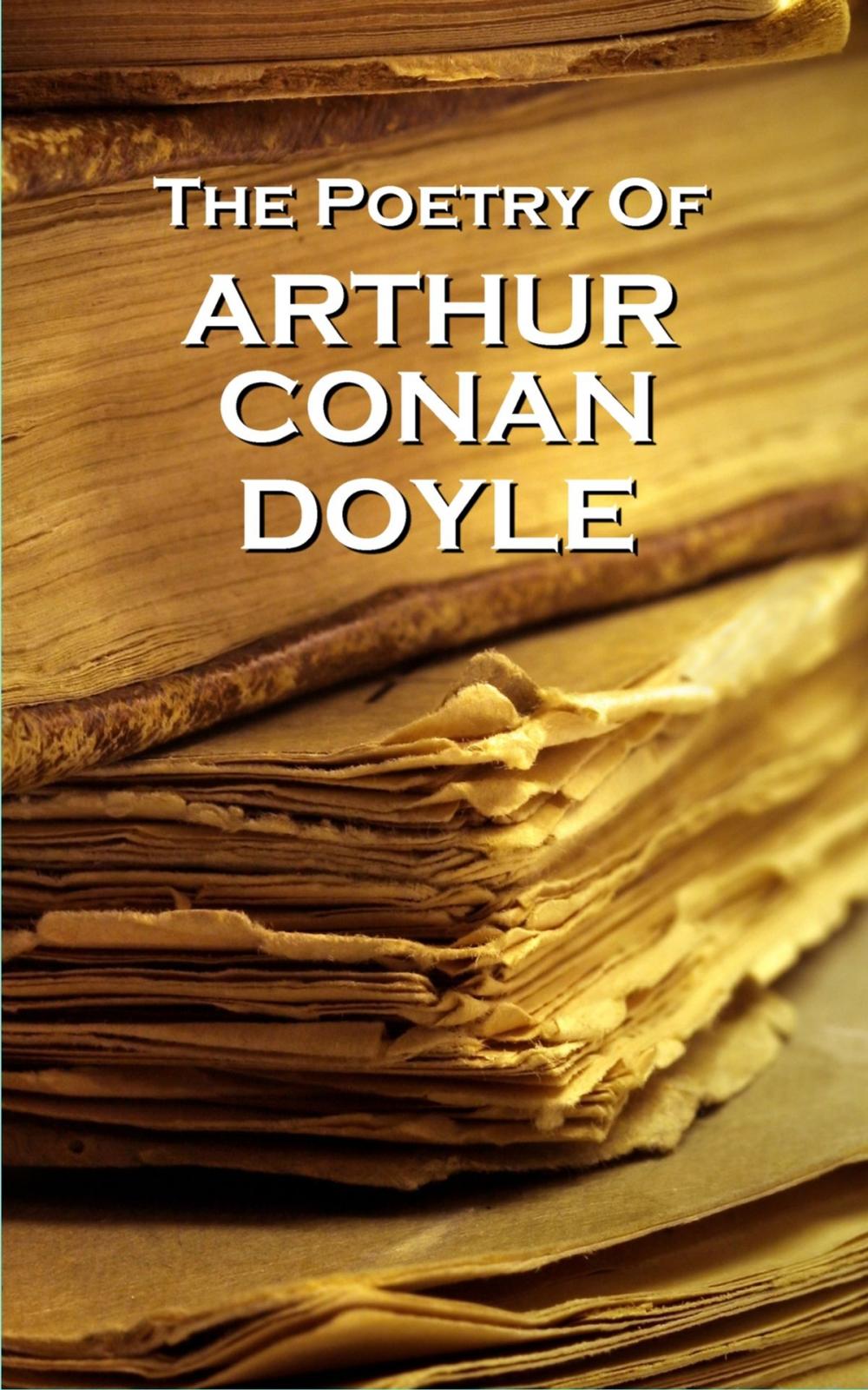 Big bigCover of Arthur Conan Doyle, The Poetry Of